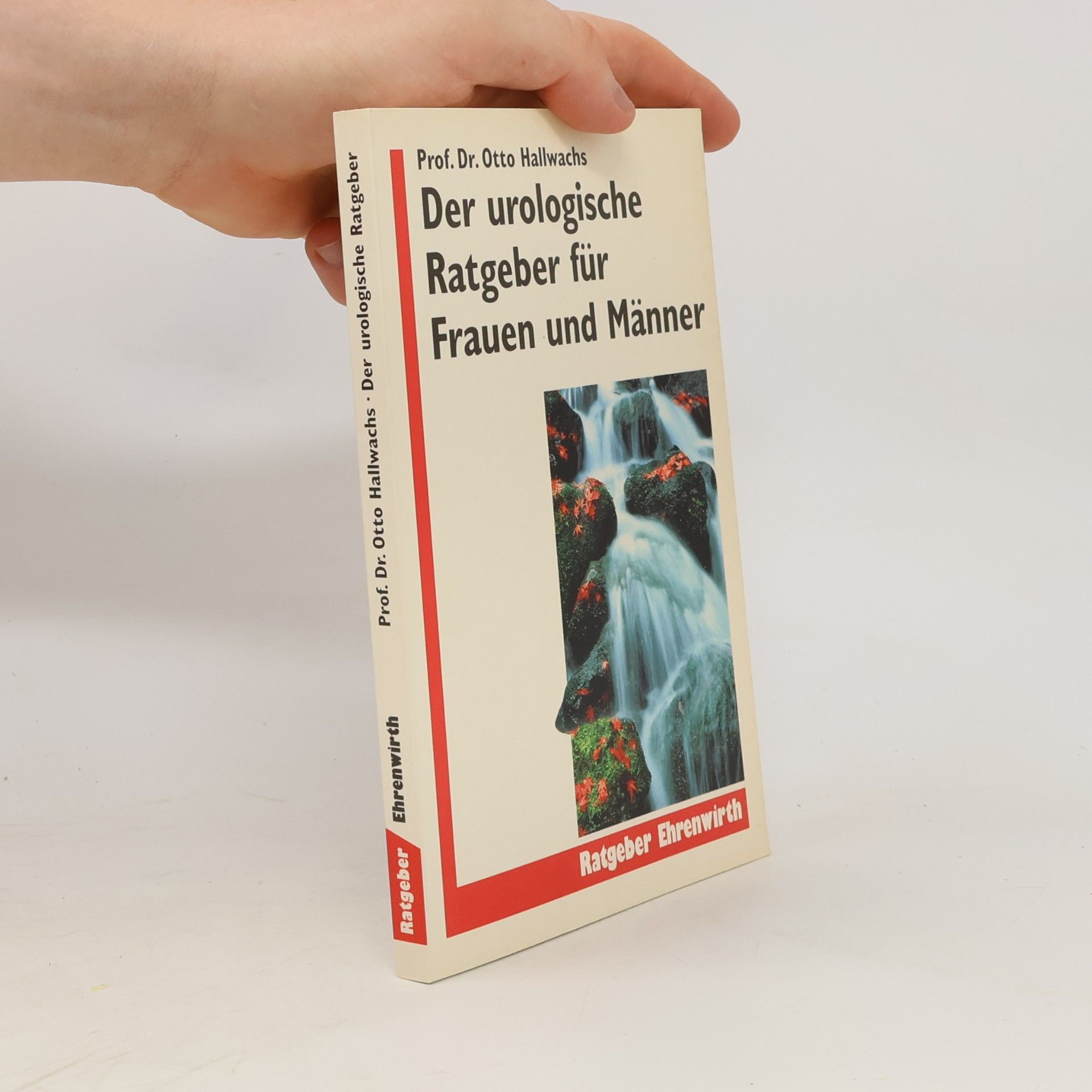 Otto Hallwachs Der urologische Ratgeber für Frauen und Männer