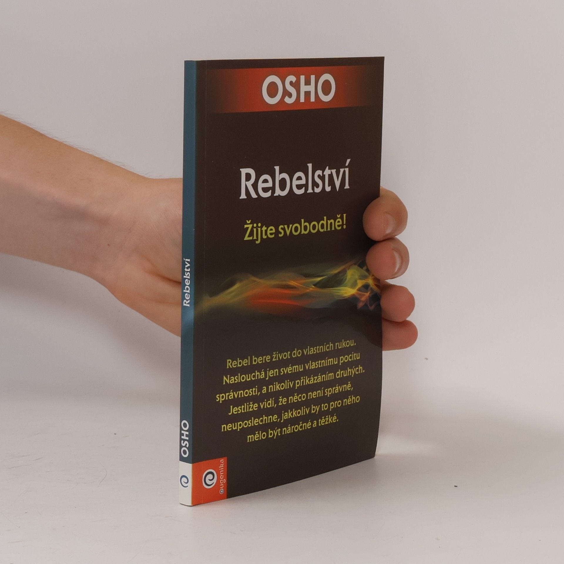 Rebelství: Žijte svobodně!