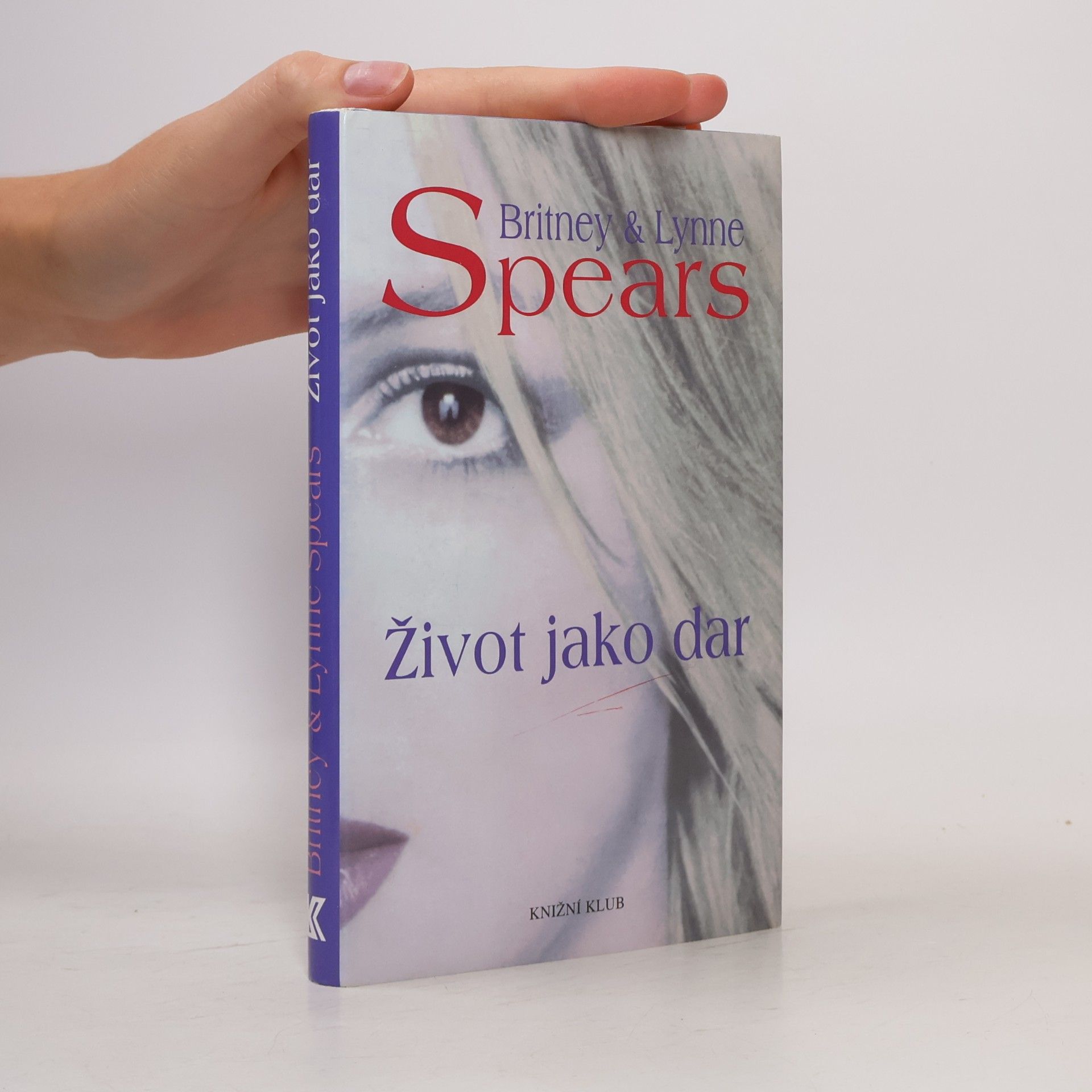 Lynne Spears Život jako dar