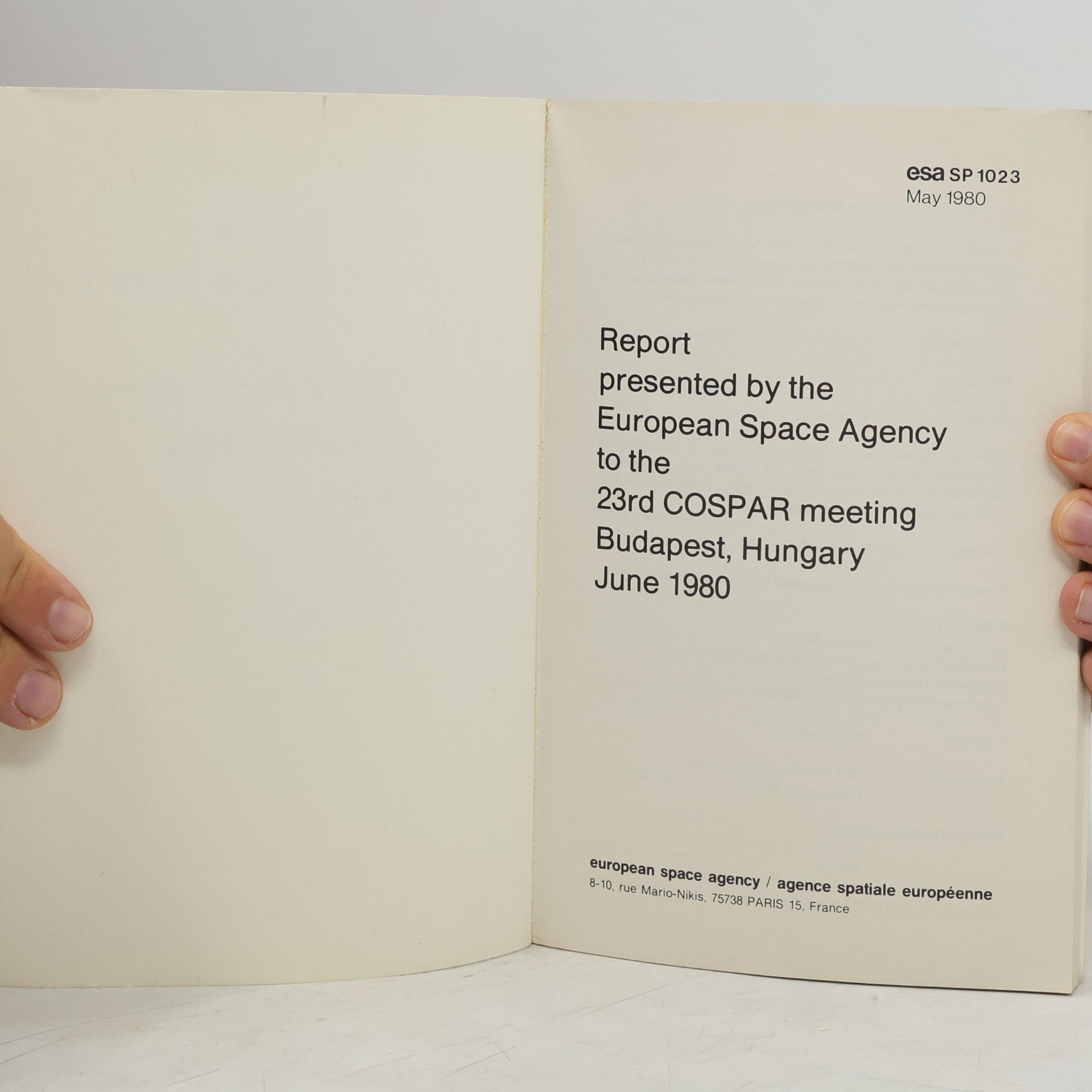 Various authors Report presented by the European Space Agency to the 23rd COSPAR meeting