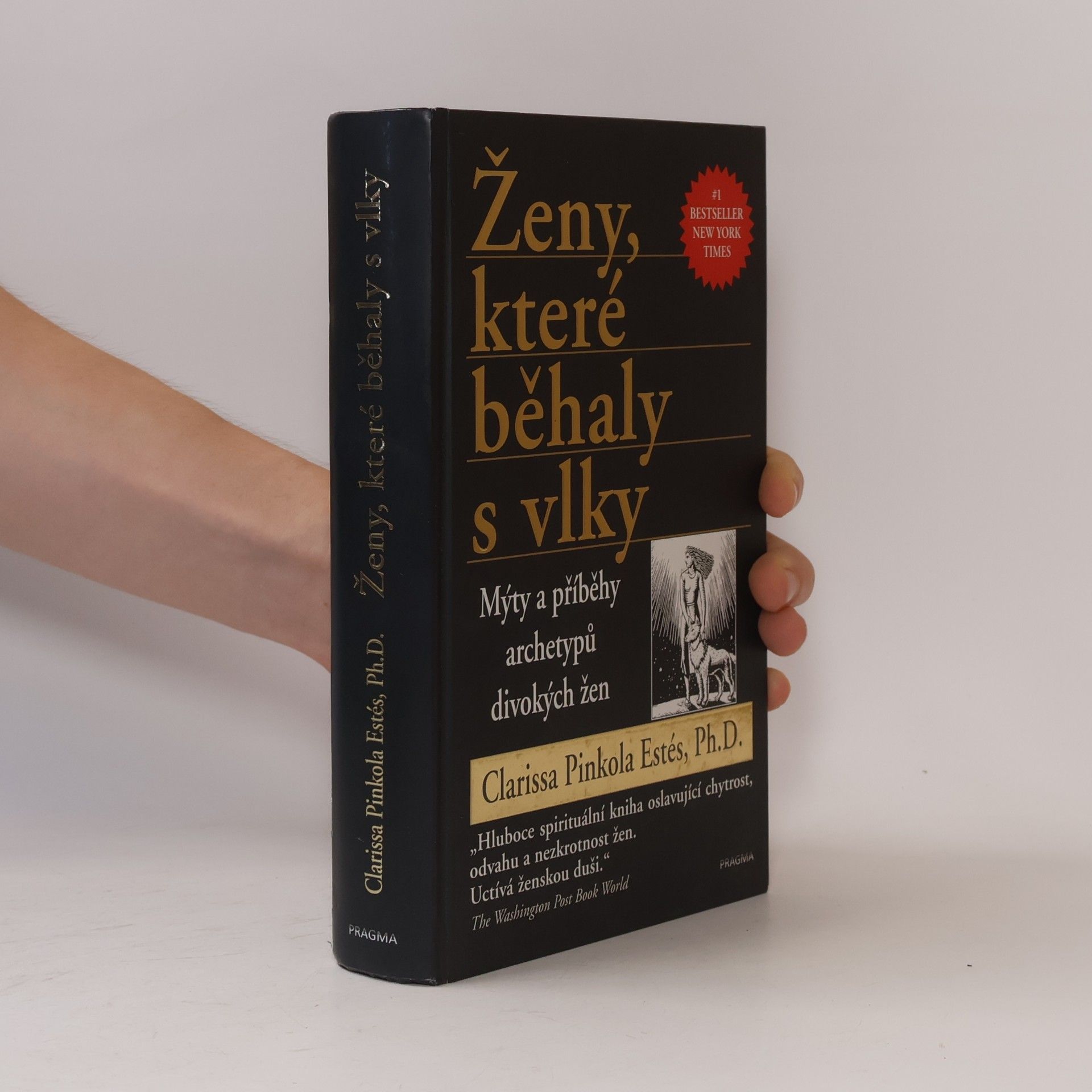 Clarissa Pinkola Estés Ženy, které běhaly s vlky