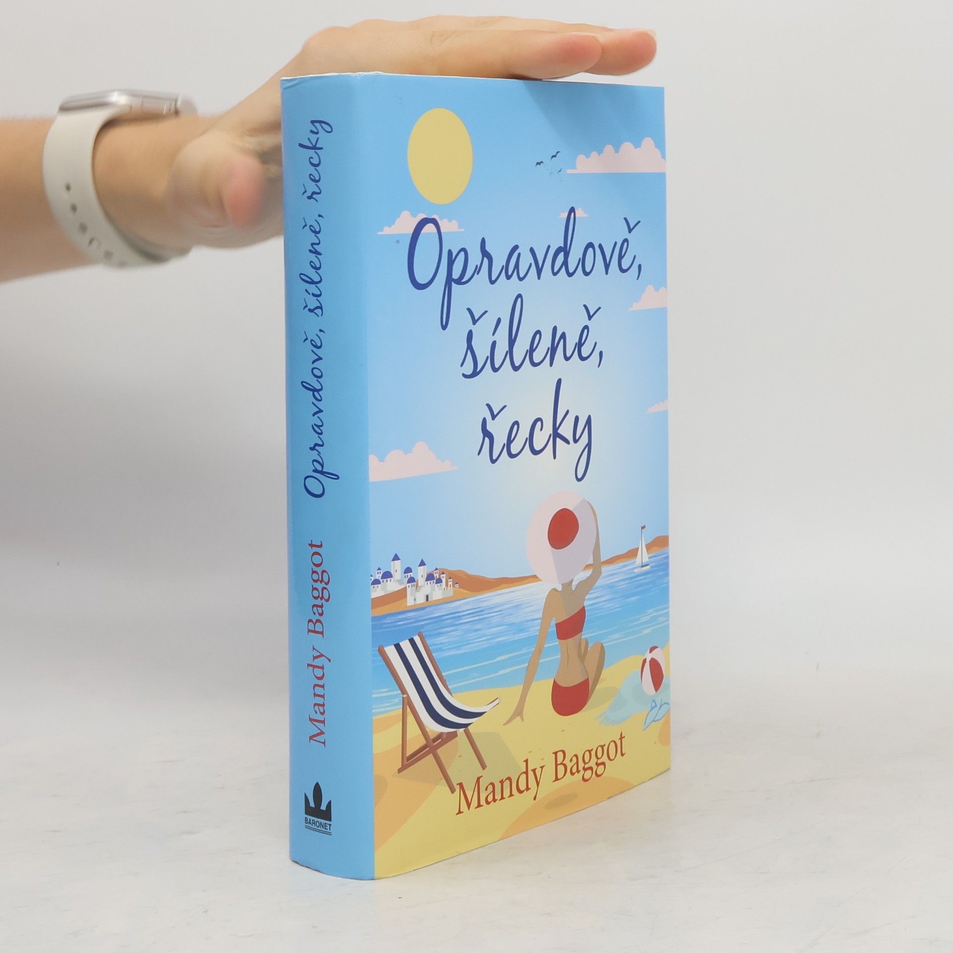 Mandy Baggot Opravdově, šíleně, řecky