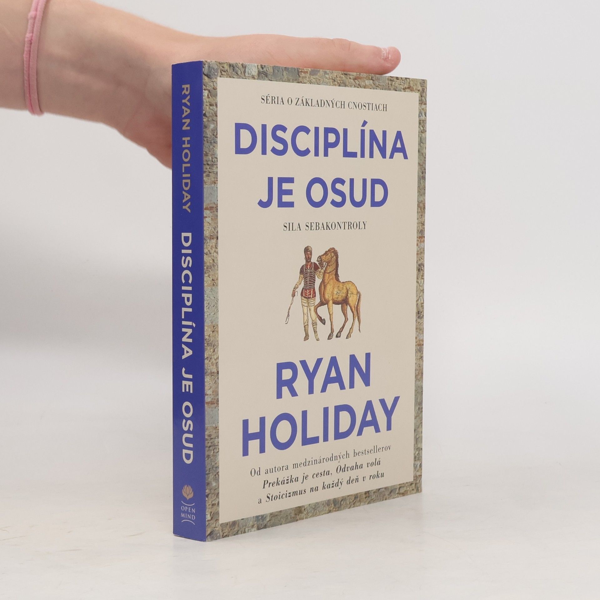 Ryan Holiday Disciplína je osud
