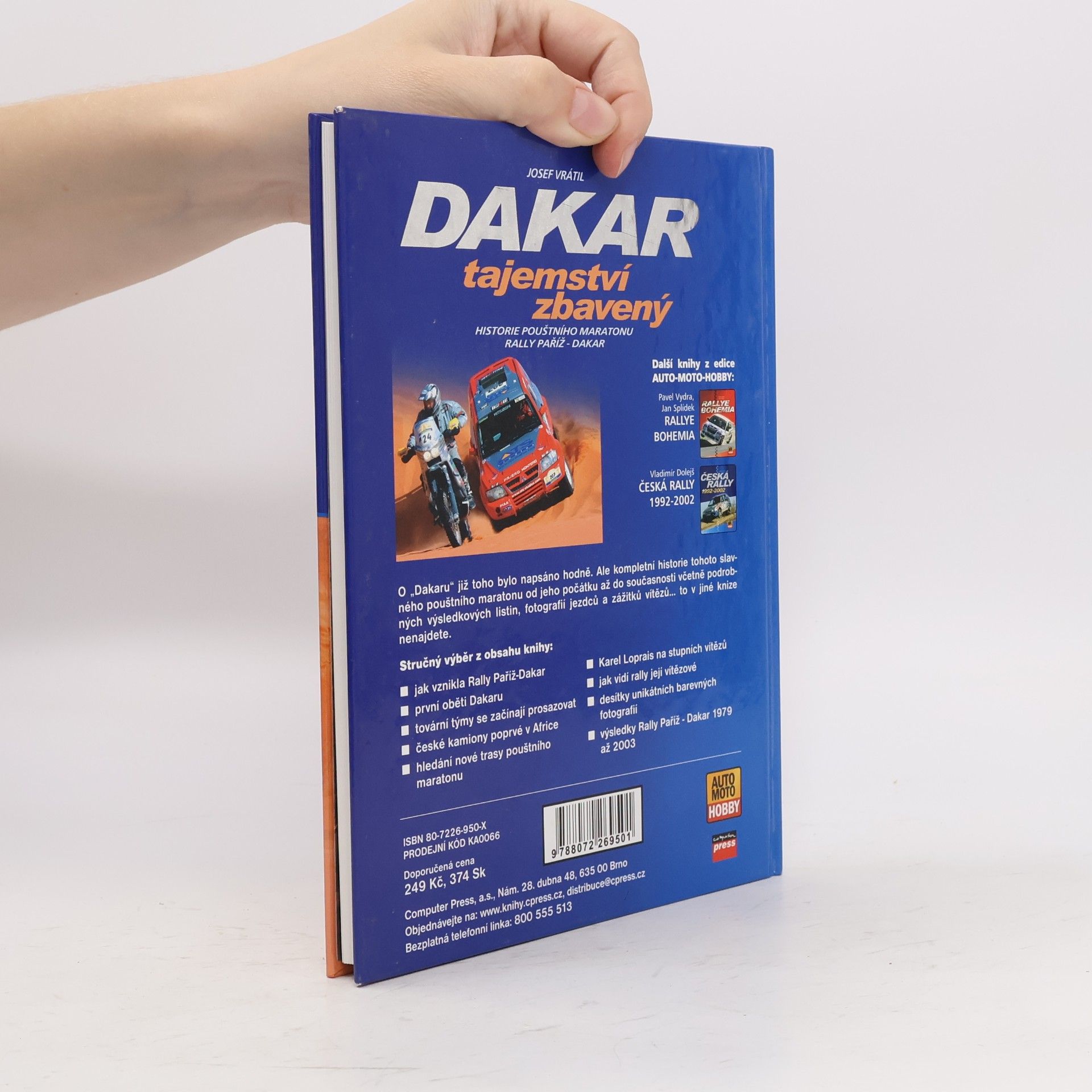 Josef Vrátil Dakar tajemství zbavený : historie pouštního maratonu Rally Paříž-Dakar