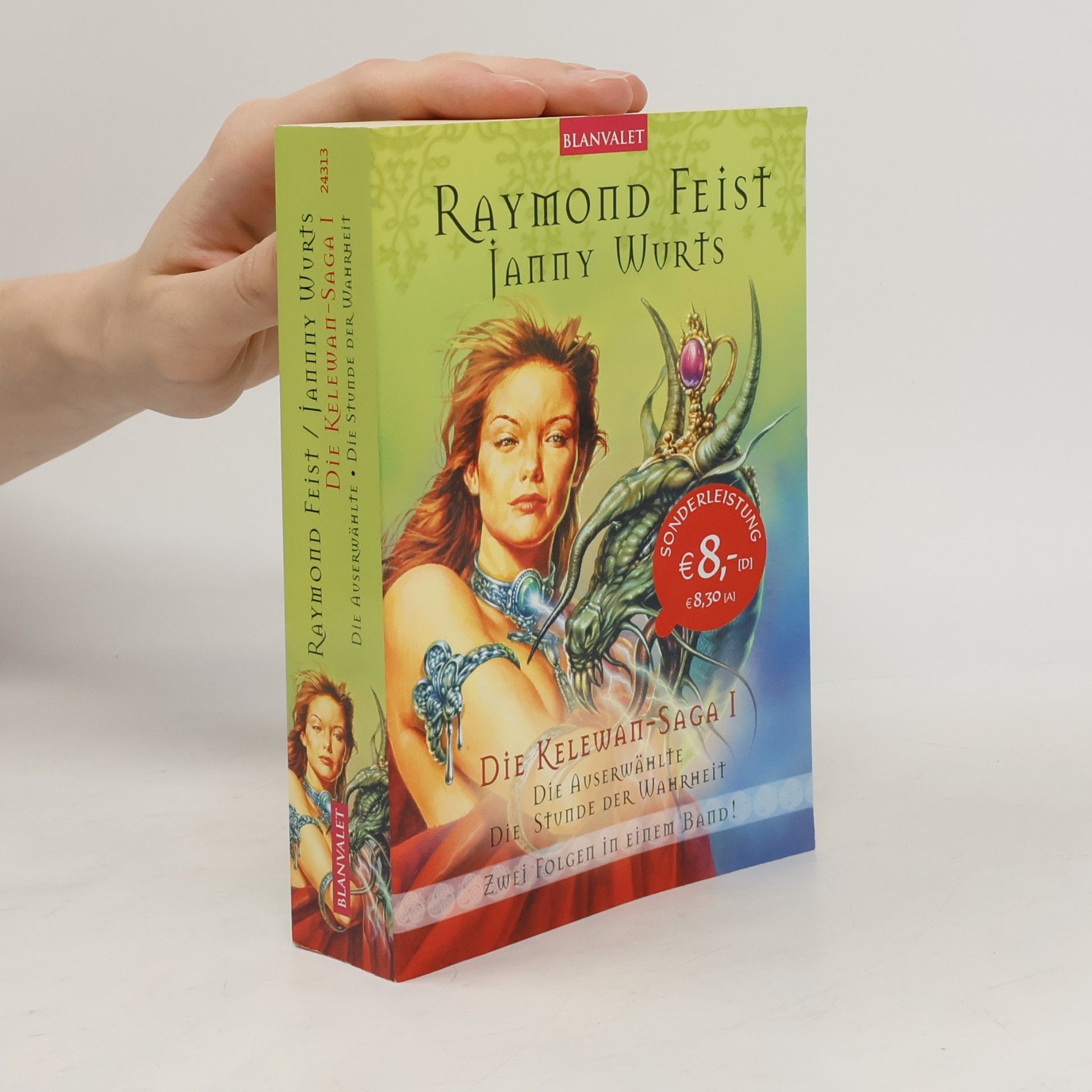Raymond E. Feist Die Kelewan-Saga - 1: Die Auserwählte / Die Stunde der Wahrheit