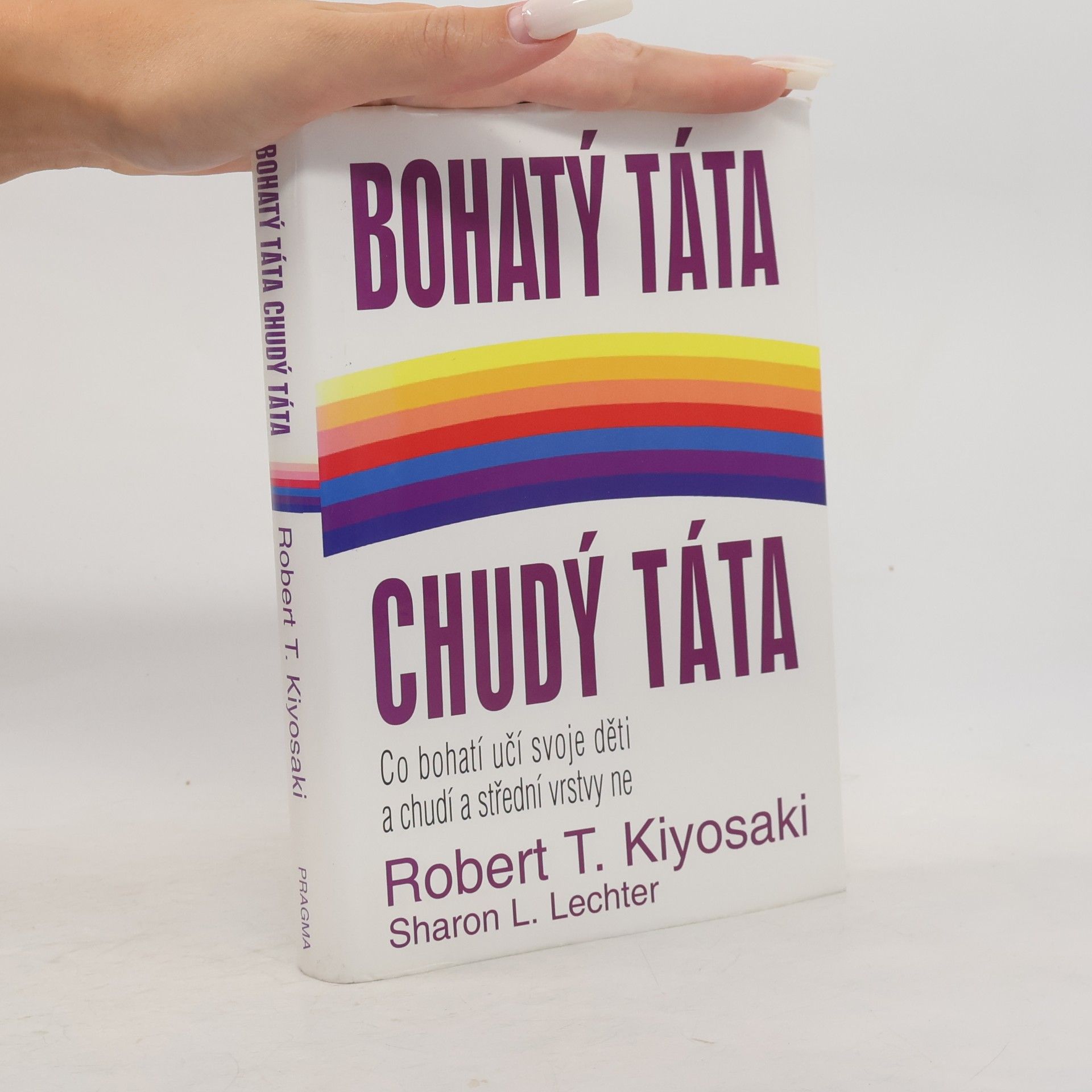Robert T. Kiyosaki Bohatý táta, chudý táta