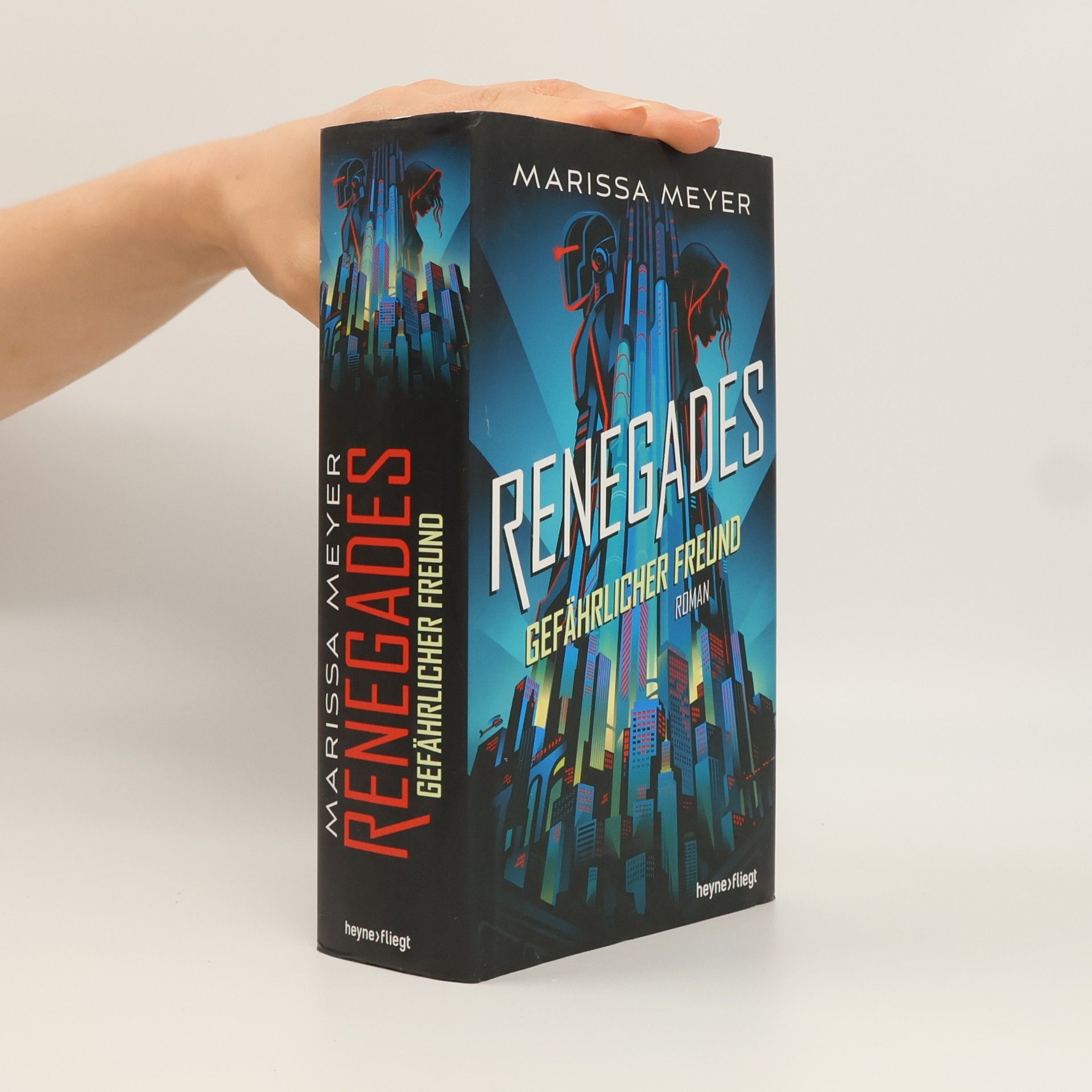 Marissa Meyer Renegades - gefährlicher Freund