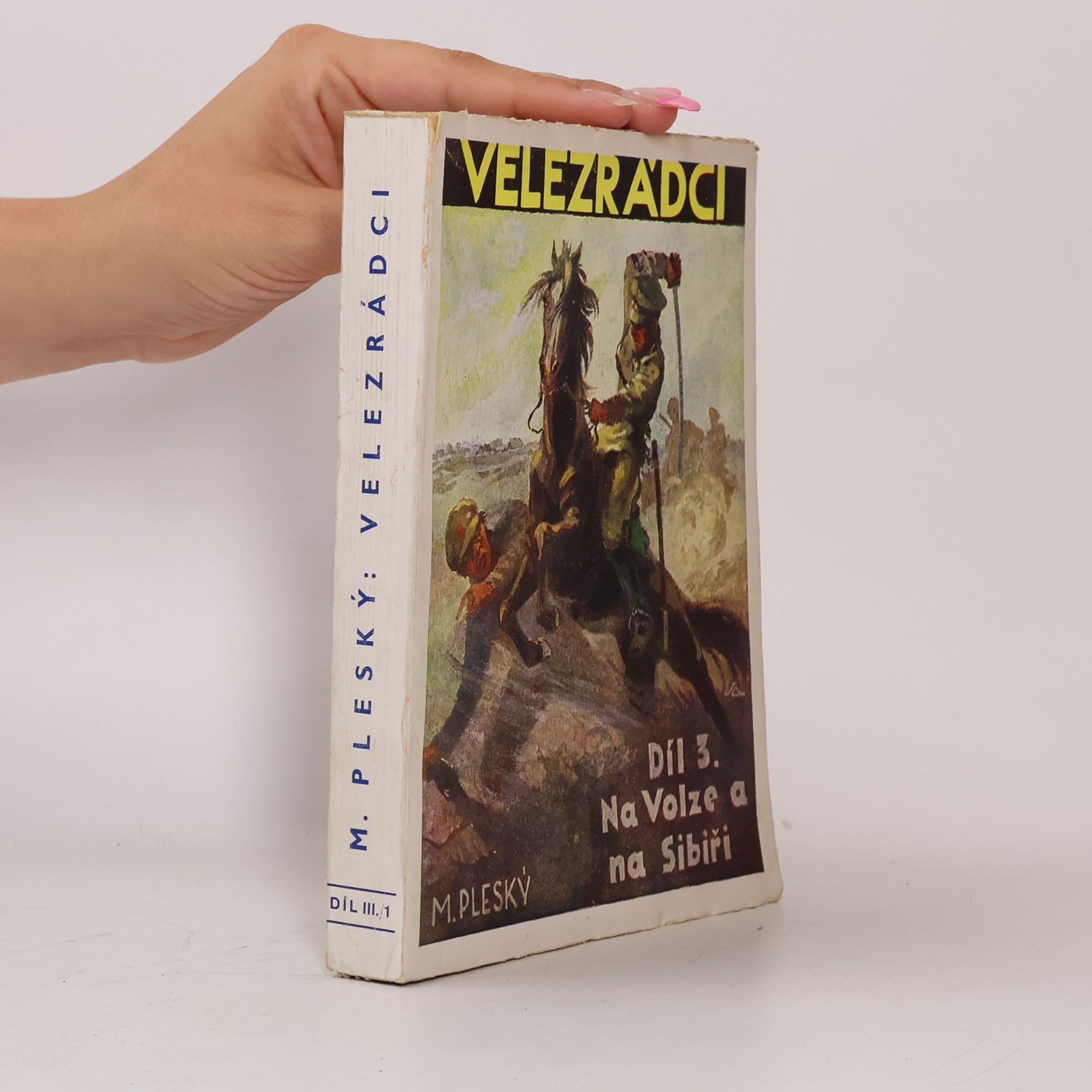 M. Pleský Velezrádci. Díl 3