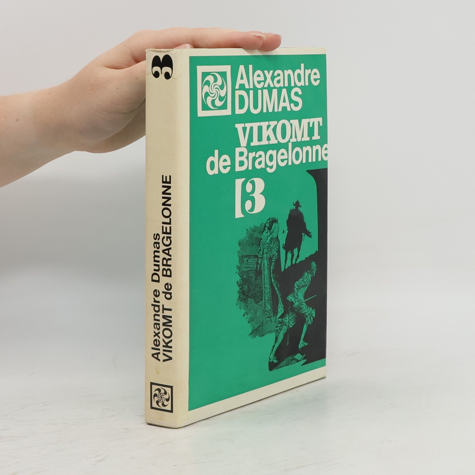 Alexandre Dumas der Ältere Vikomt de Bragelonne 3.