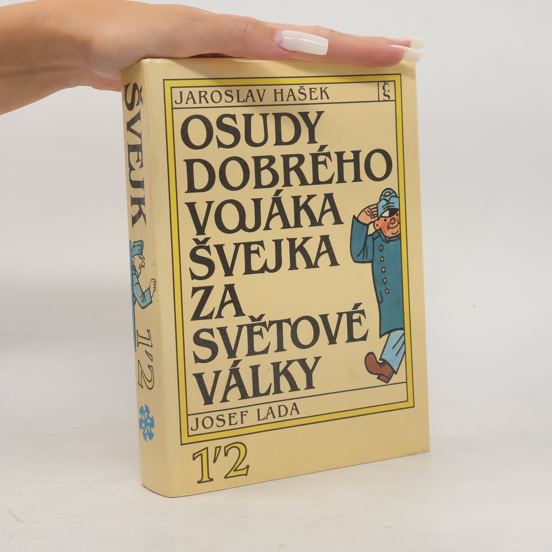 Josef Lada Osudy dobrého vojáka Švejka za světové války 1-4