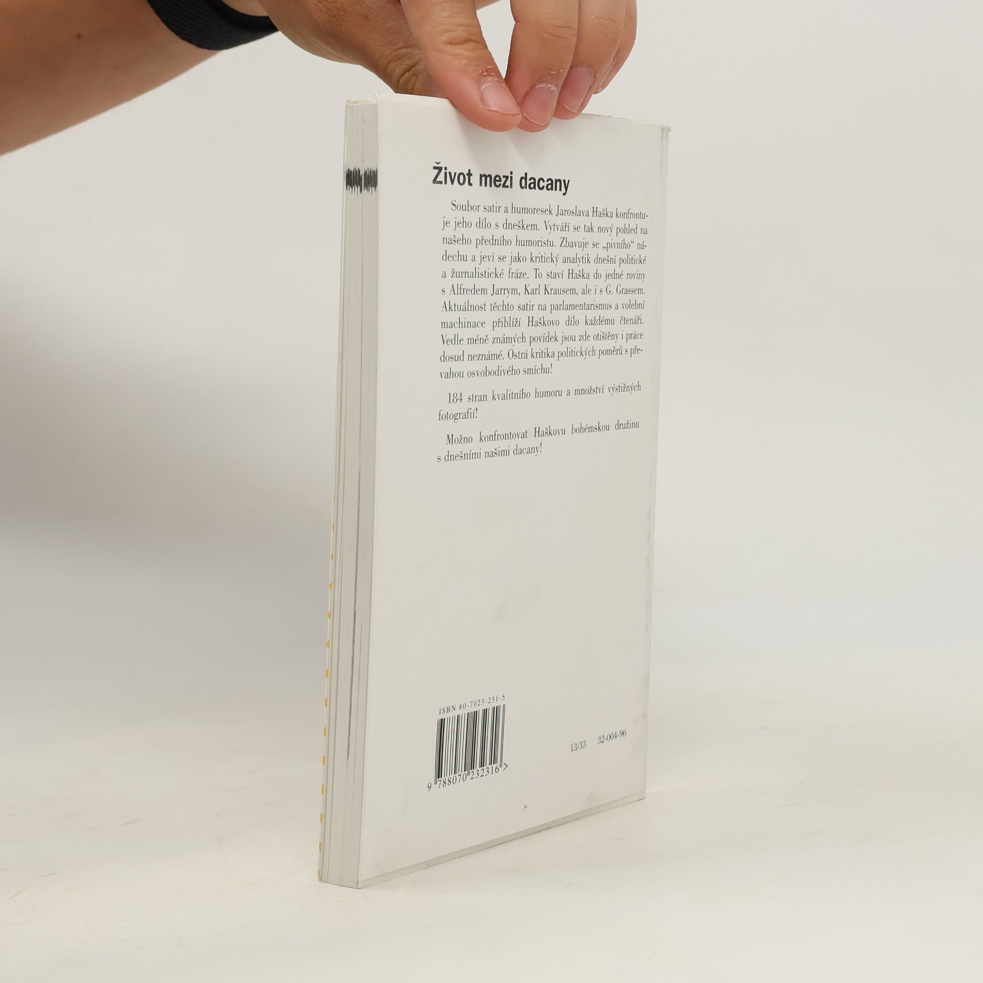 Jaroslav Hašek Život mezi dacany, aneb, Strana mírného pokroku jde do voleb