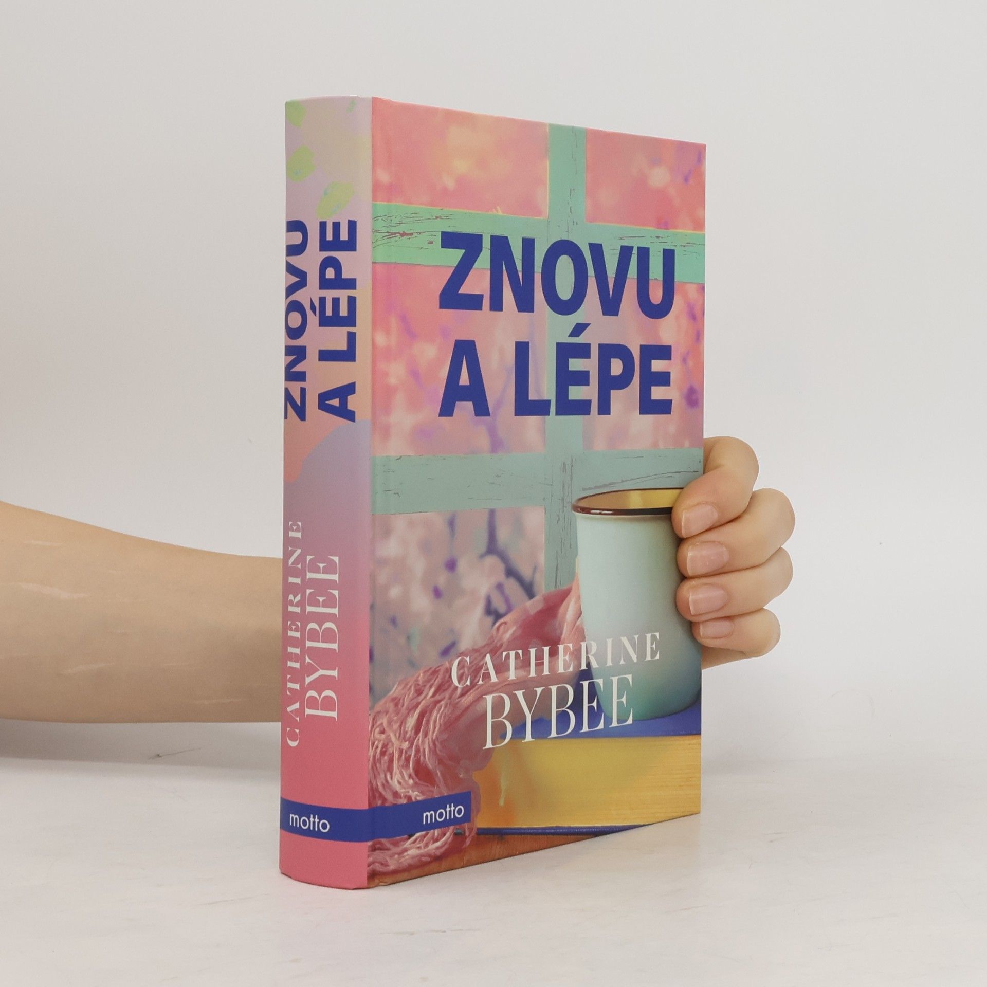 Catherine Bybee Znovu a lépe