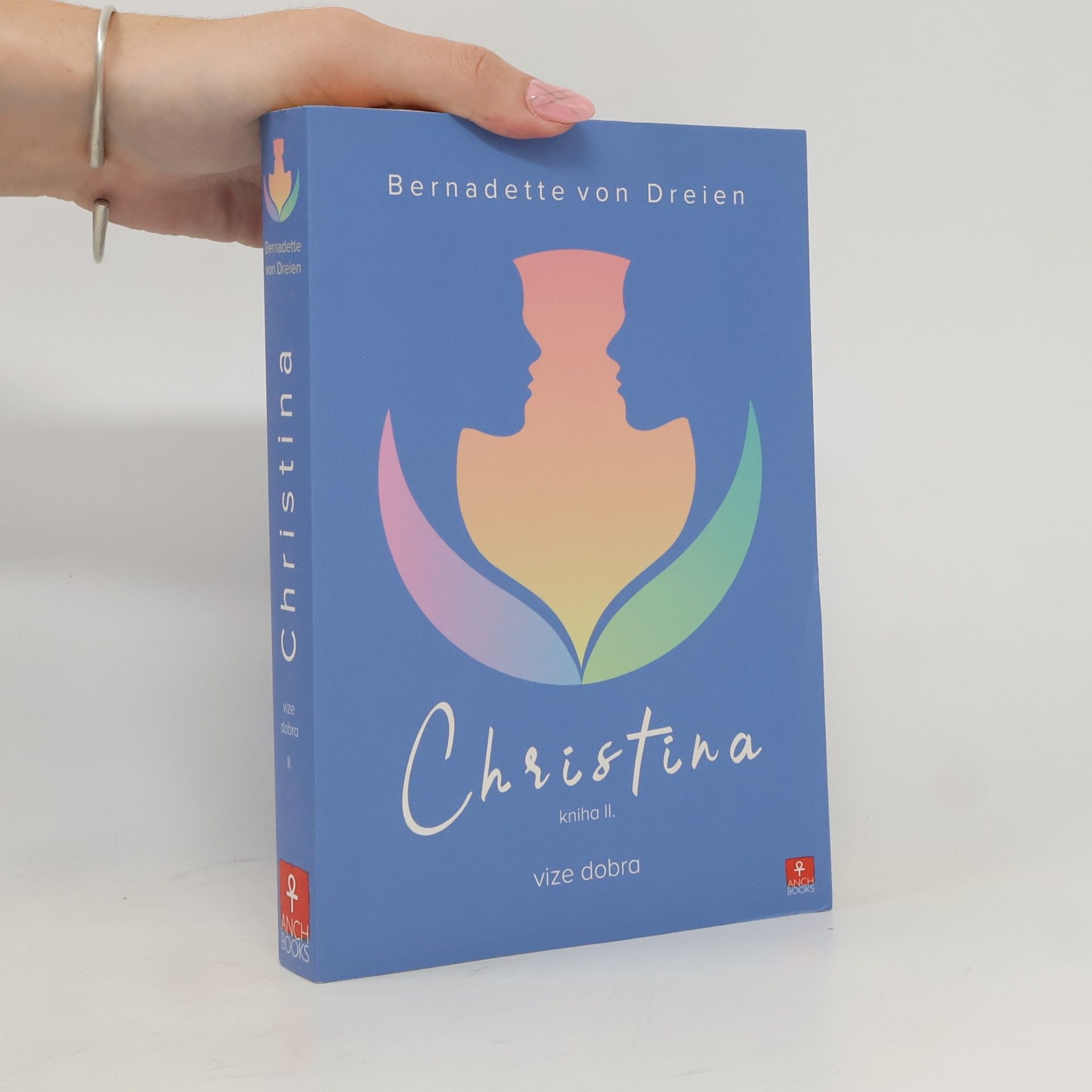 Bernadette von Dreien Christina, kniha II: Vize dobra