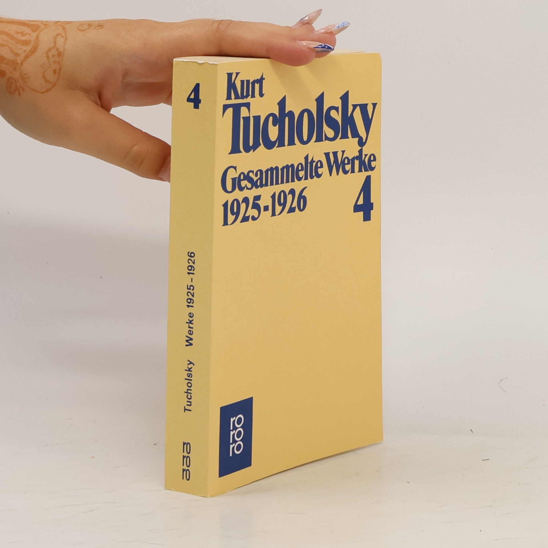 Kurt Tucholsky Gesammelte Werke 4. 1925 - 1926