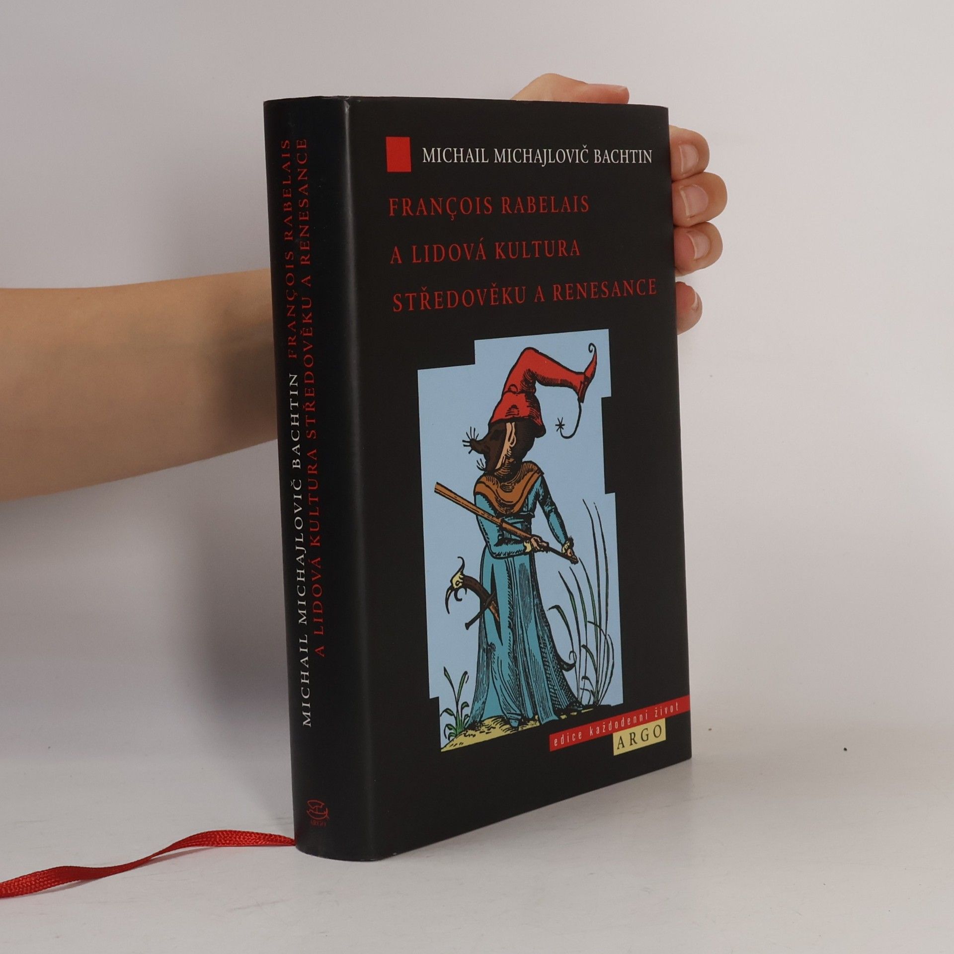 Michail Michajlovič Bachtin François Rabelais a lidová kultura středověku a renesance