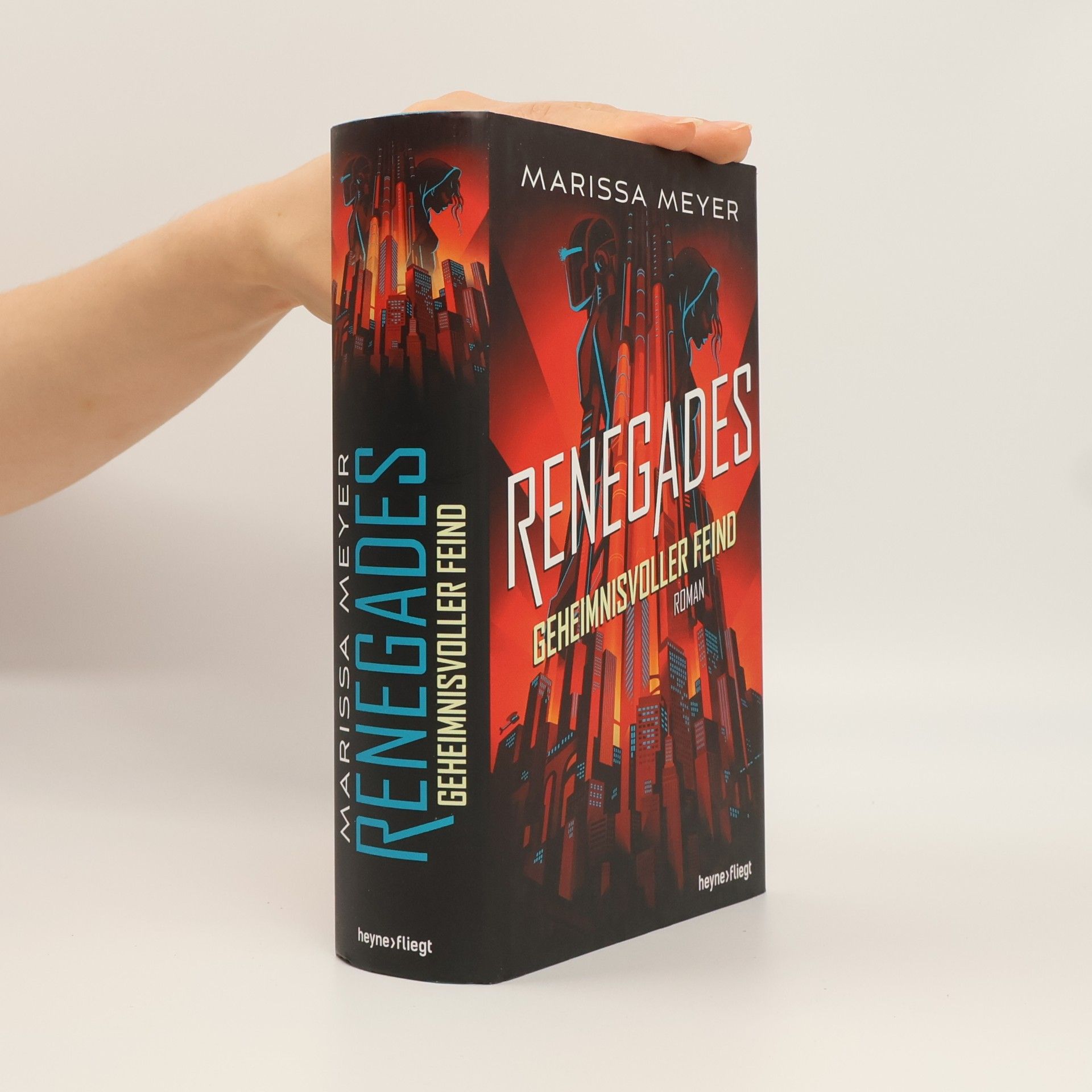 Marissa Meyer Renegades - Geheimnisvoller Feind