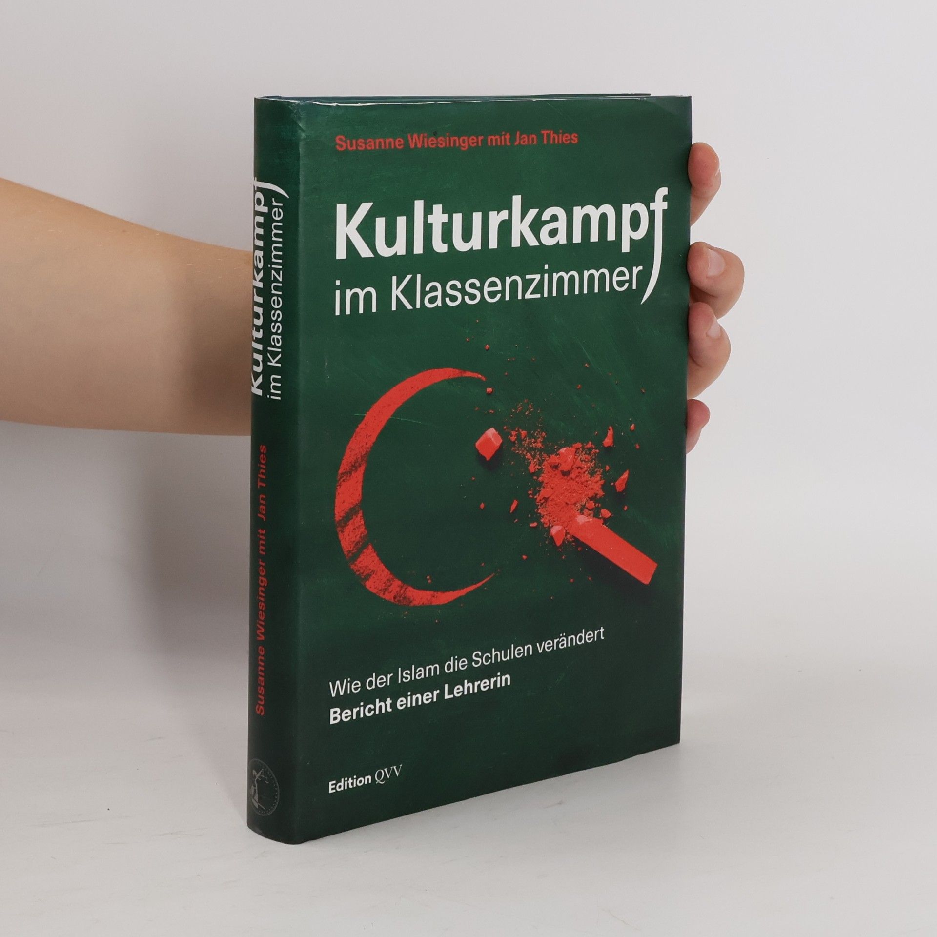 Susanne Wiesinger Kulturkampf im Klassenzimmer