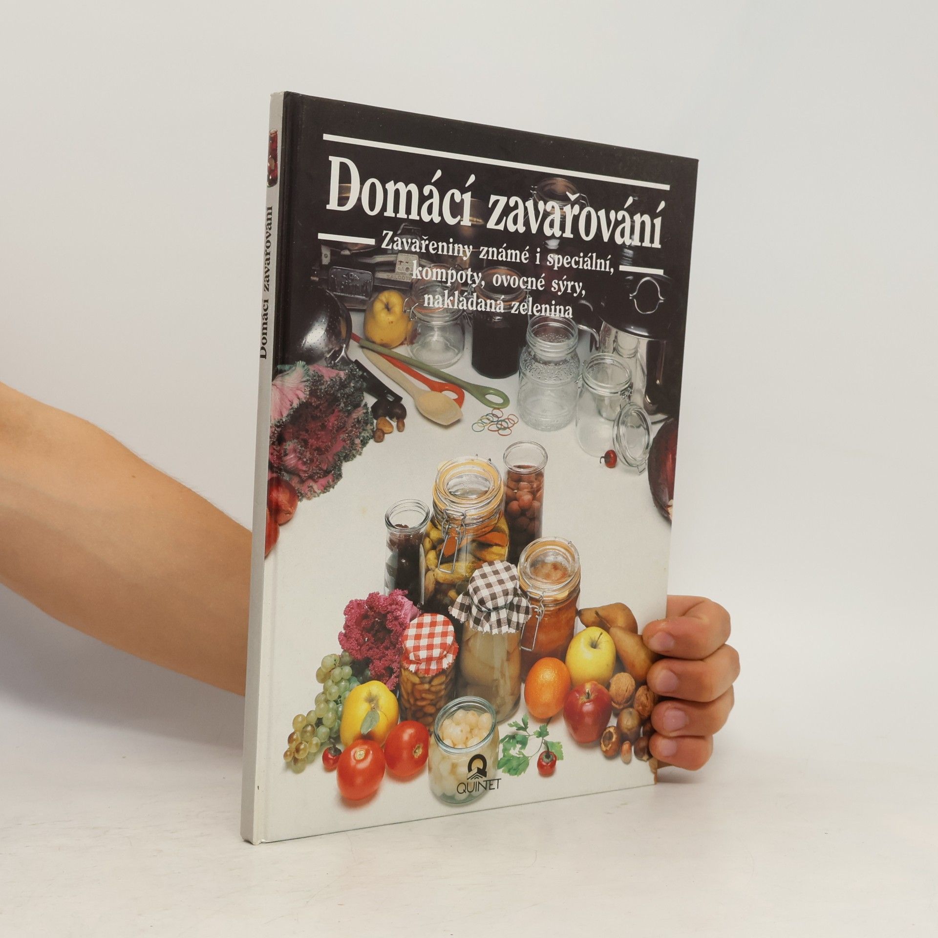 Julia Franck Domácí zavařování : známé a speciální zavařeniny, džemy, kompoty, ovocné sýry, nakládaná zelenina