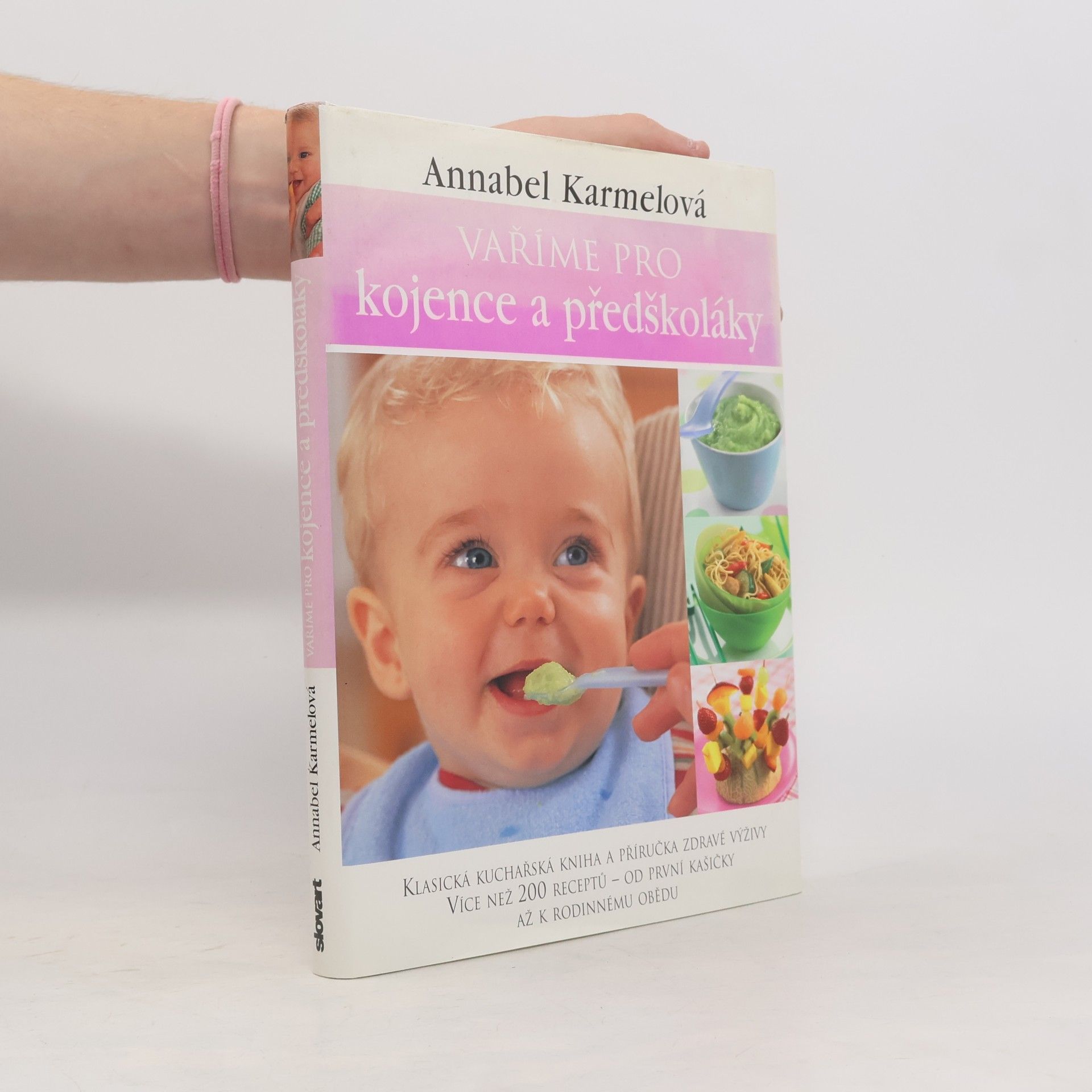 Annabel Karmel Vaříme pro kojence a předškoláky
