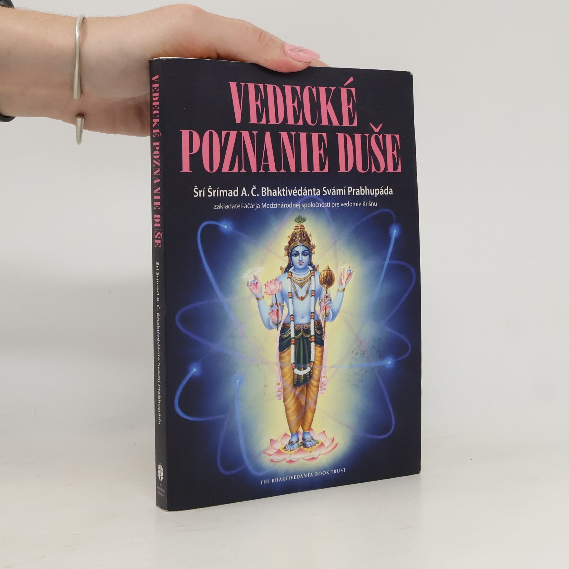 A.C. Bhaktivedanta Swami Prabhupada Vedecké poznanie duše
