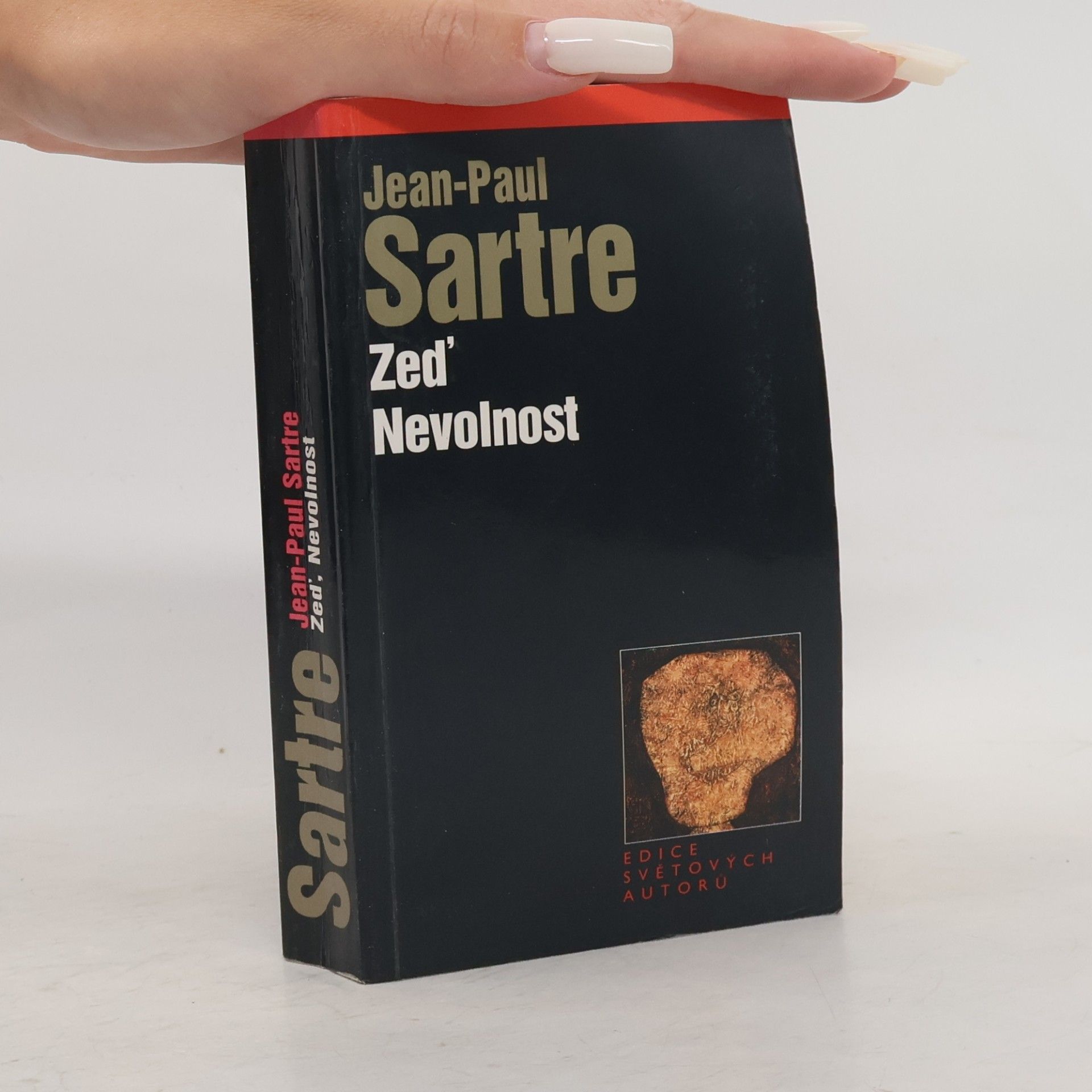 Jean-Paul Sartre Zeď ; Nevolnost