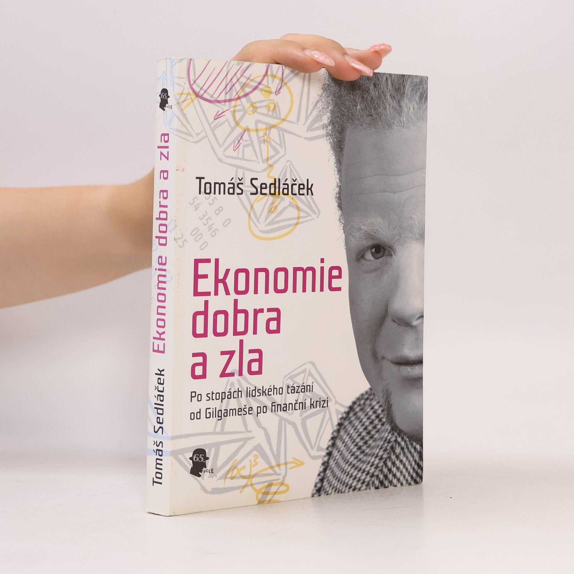 Tomáš Sedláček Ekonomie dobra a zla