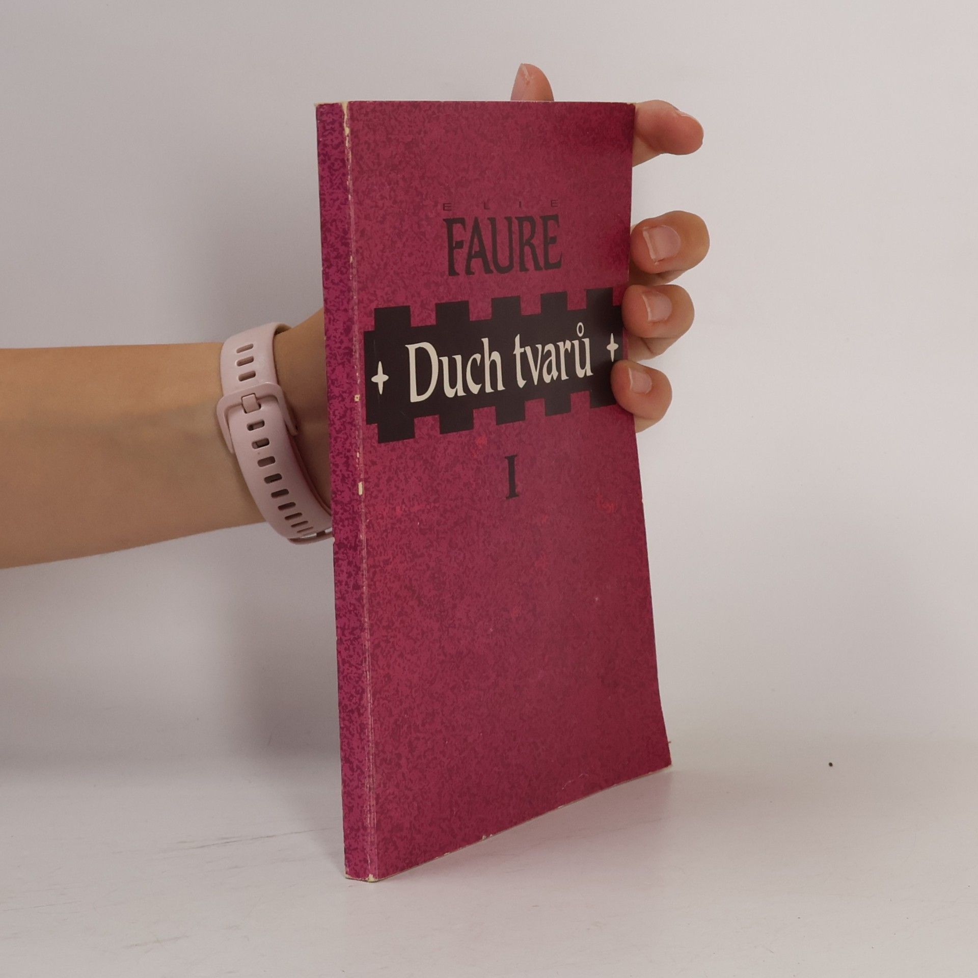 Élie Faure Duch tvarů I