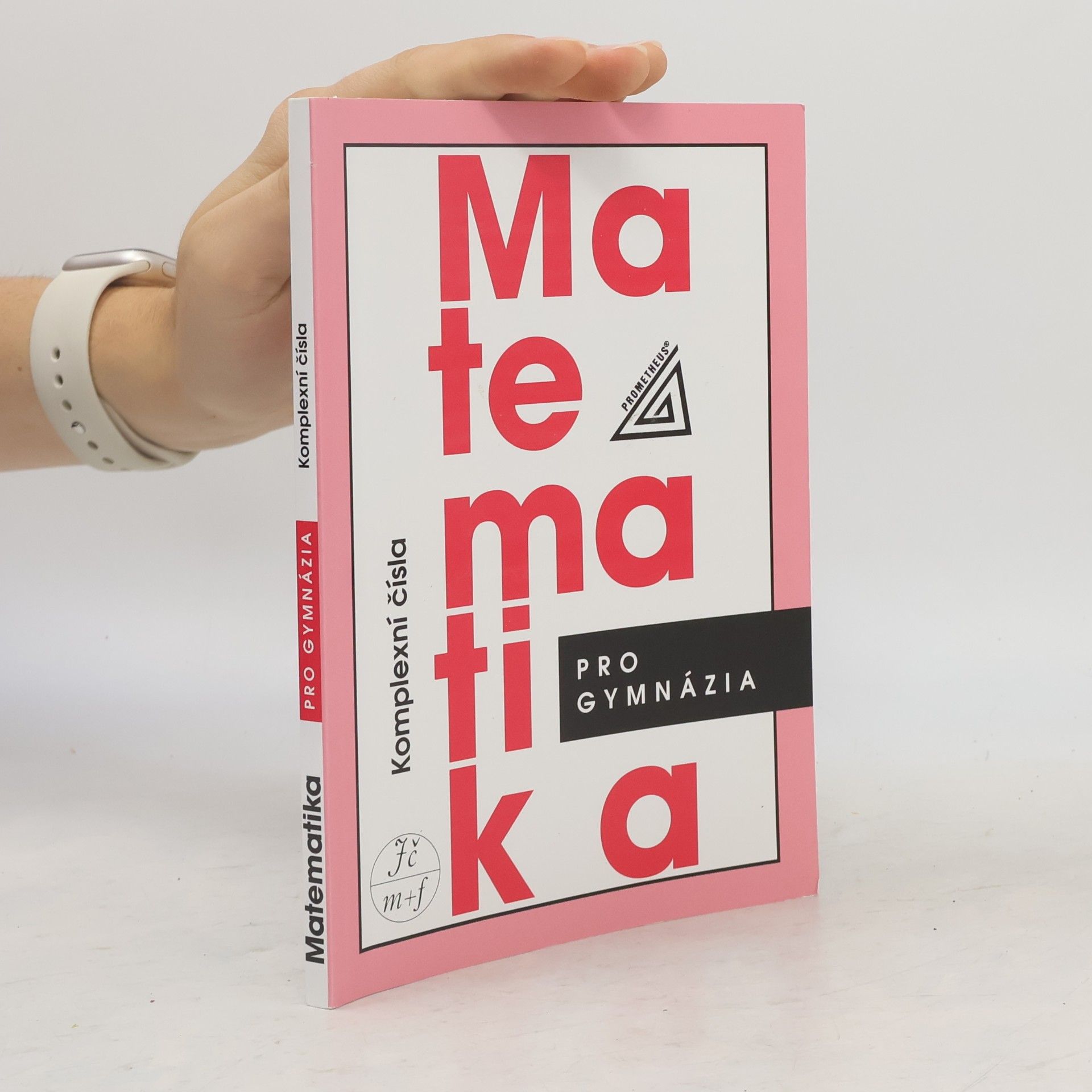 Emil Calda Matematika pro gymnázia : komplexní čísla