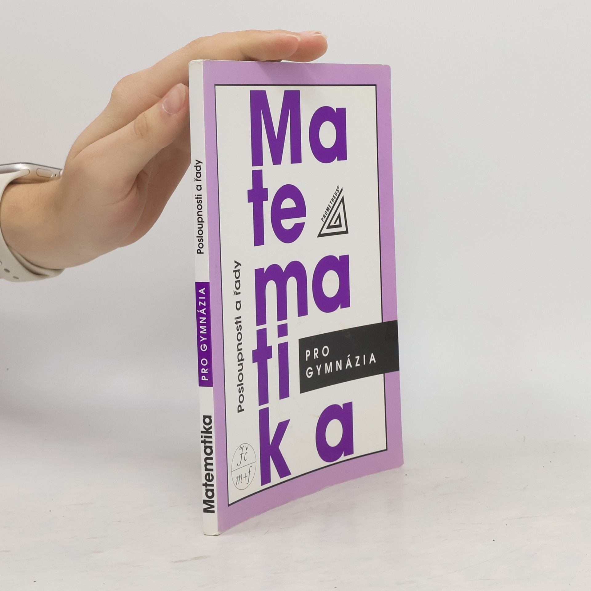 Oldřich Odvárko Matematika pro gymnázia. Posloupnosti a řady