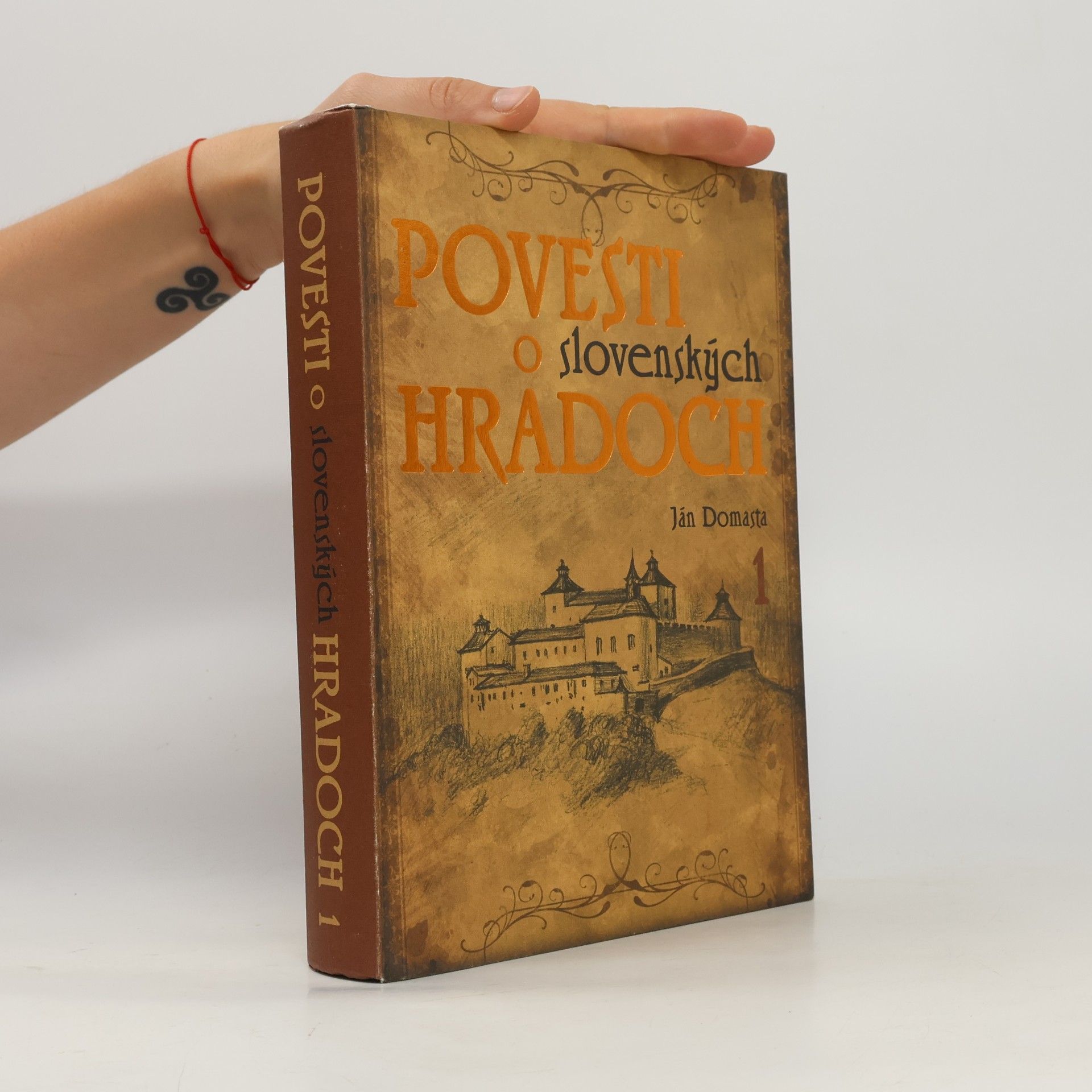 Ján Domasta Povesti o slovenských hradoch. 1