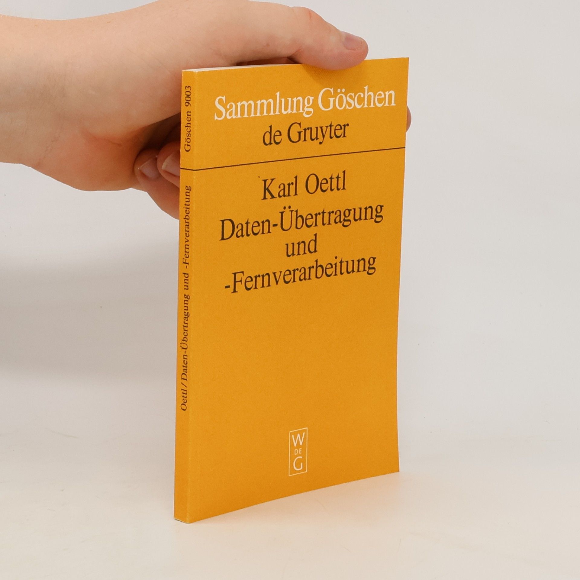Karl Oettle Daten-Übertragung und -Fernverarbeitung