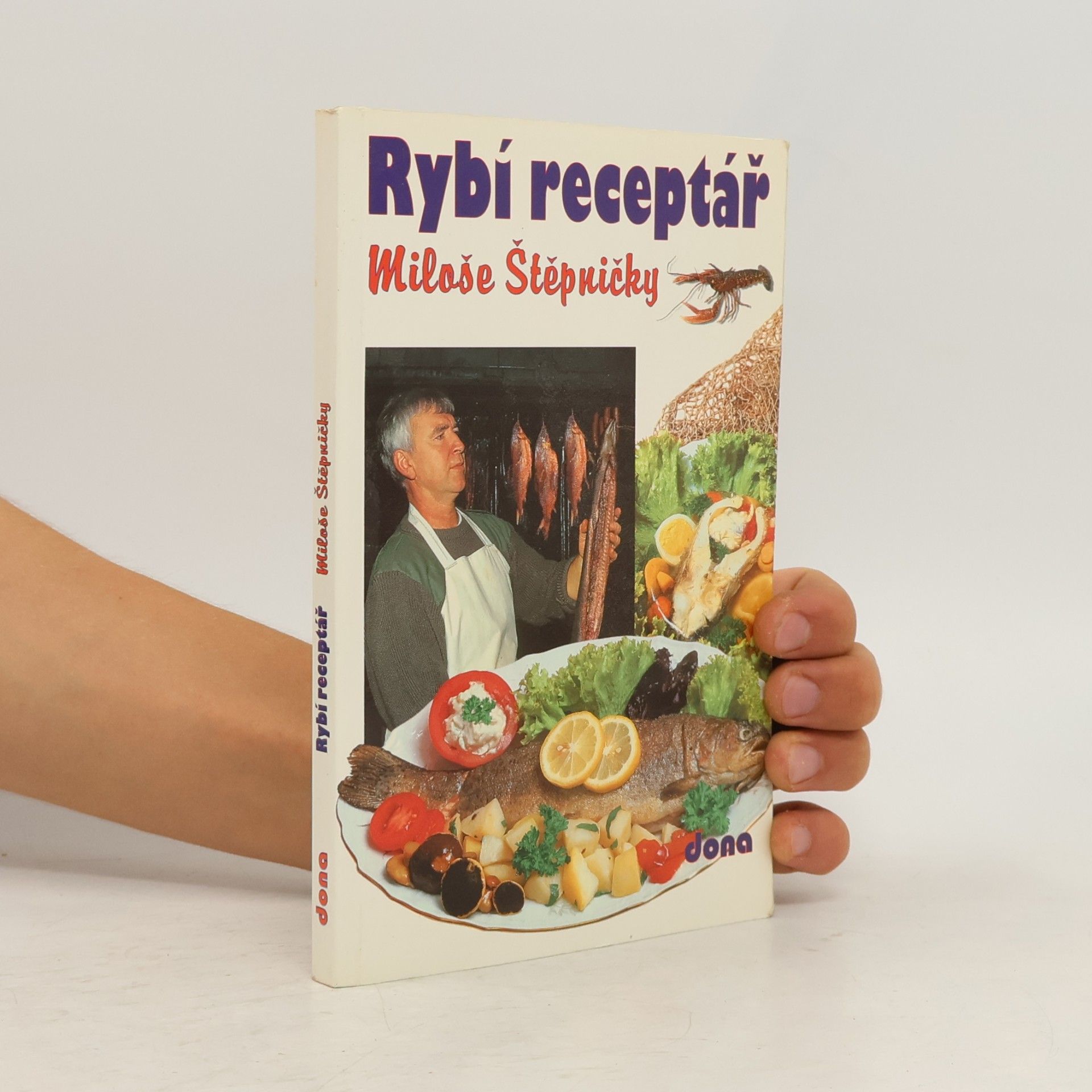 Miloš Štěpnička Rybí receptář Miloše Štěpničky