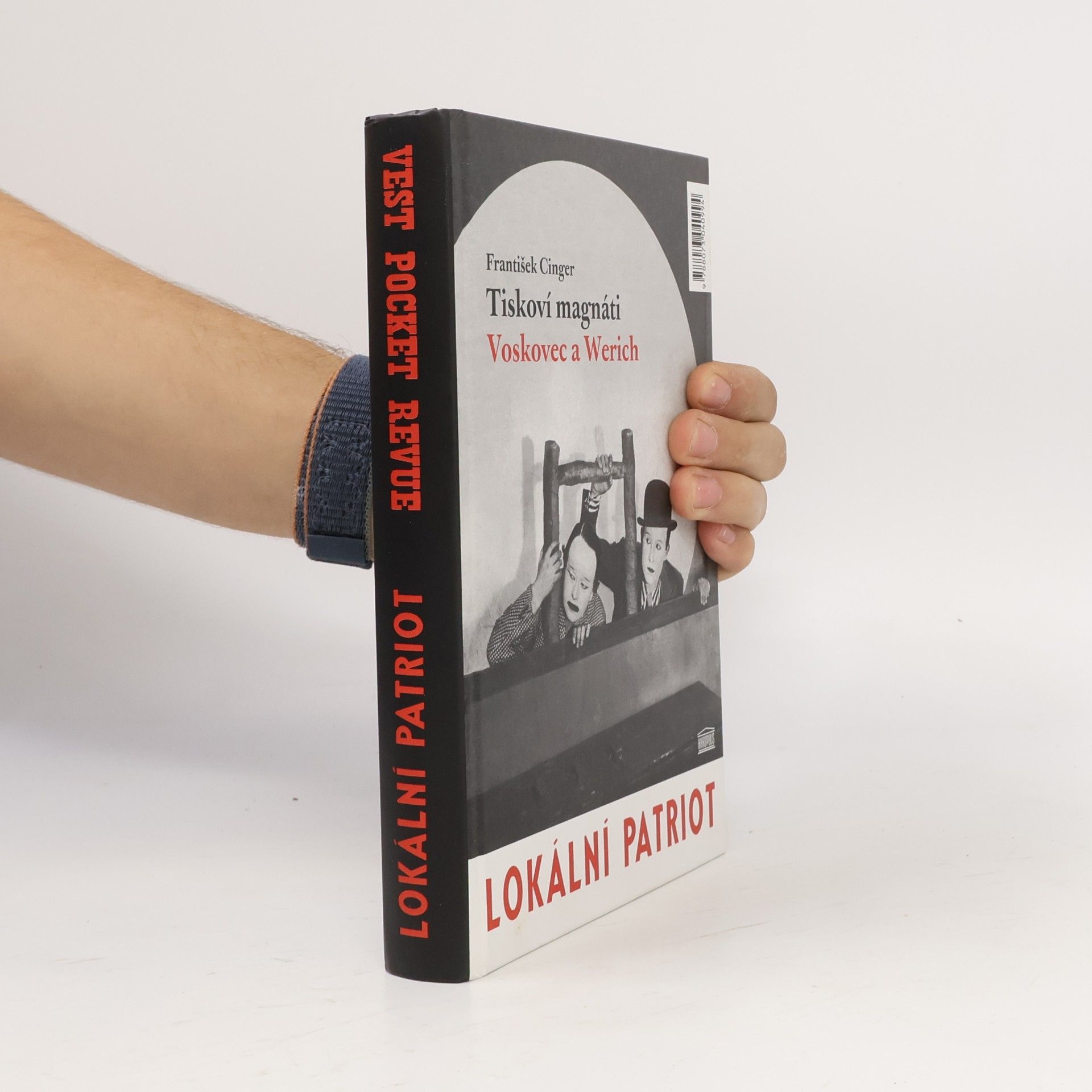 František Cinger Tiskoví magnáti Voskovec a Werich. Vest pocket revue. Lokální patriot. (2 díla v jednom svazku)
