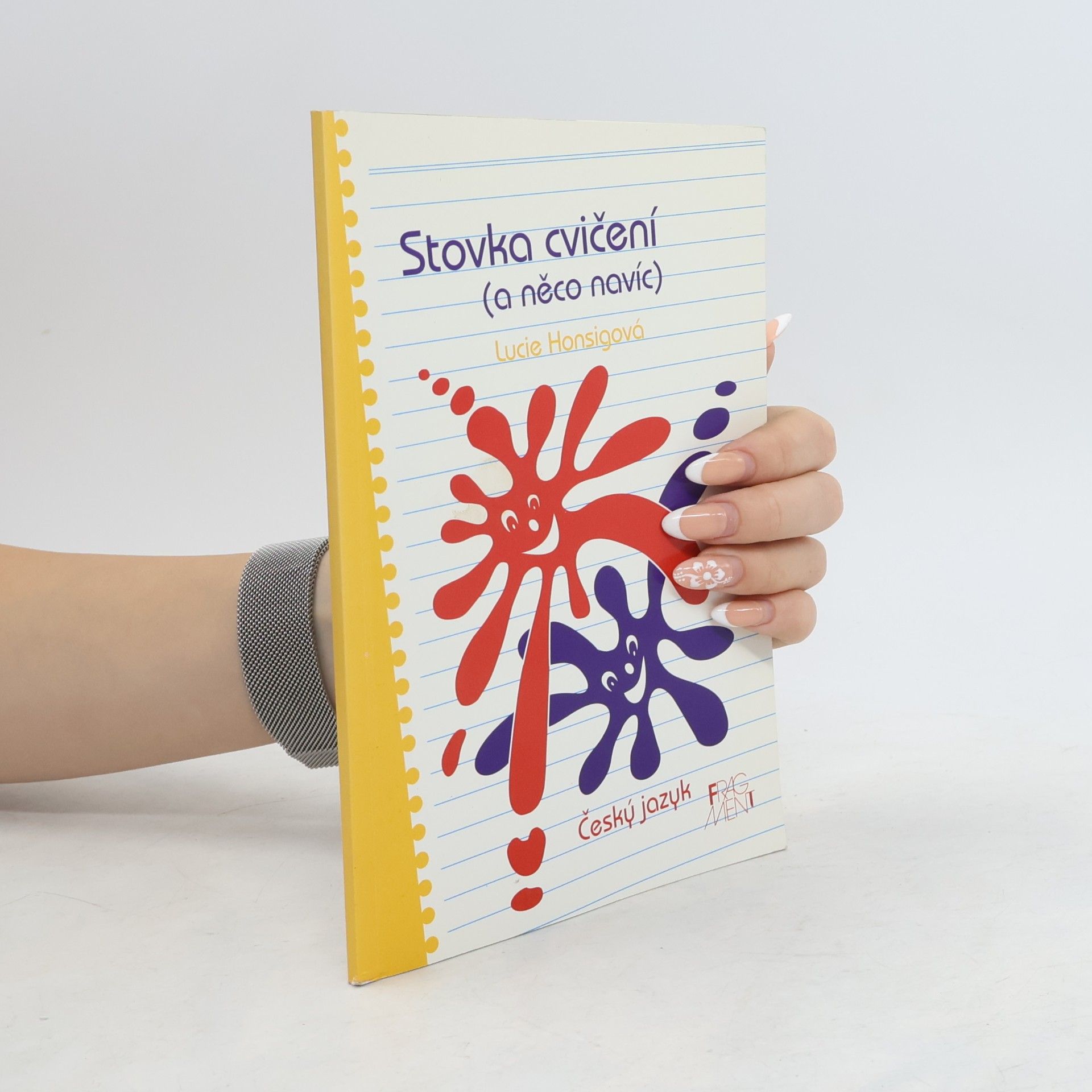 Lucie Honsigová Stovka cvičení (a něco navíc): český jazyk