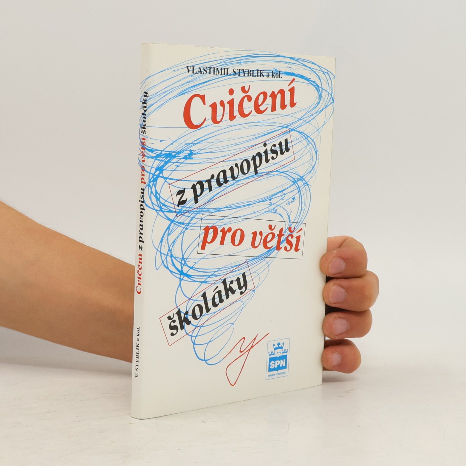 Vlastimil Styblík Cvičení z pravopisu pro větší školáky