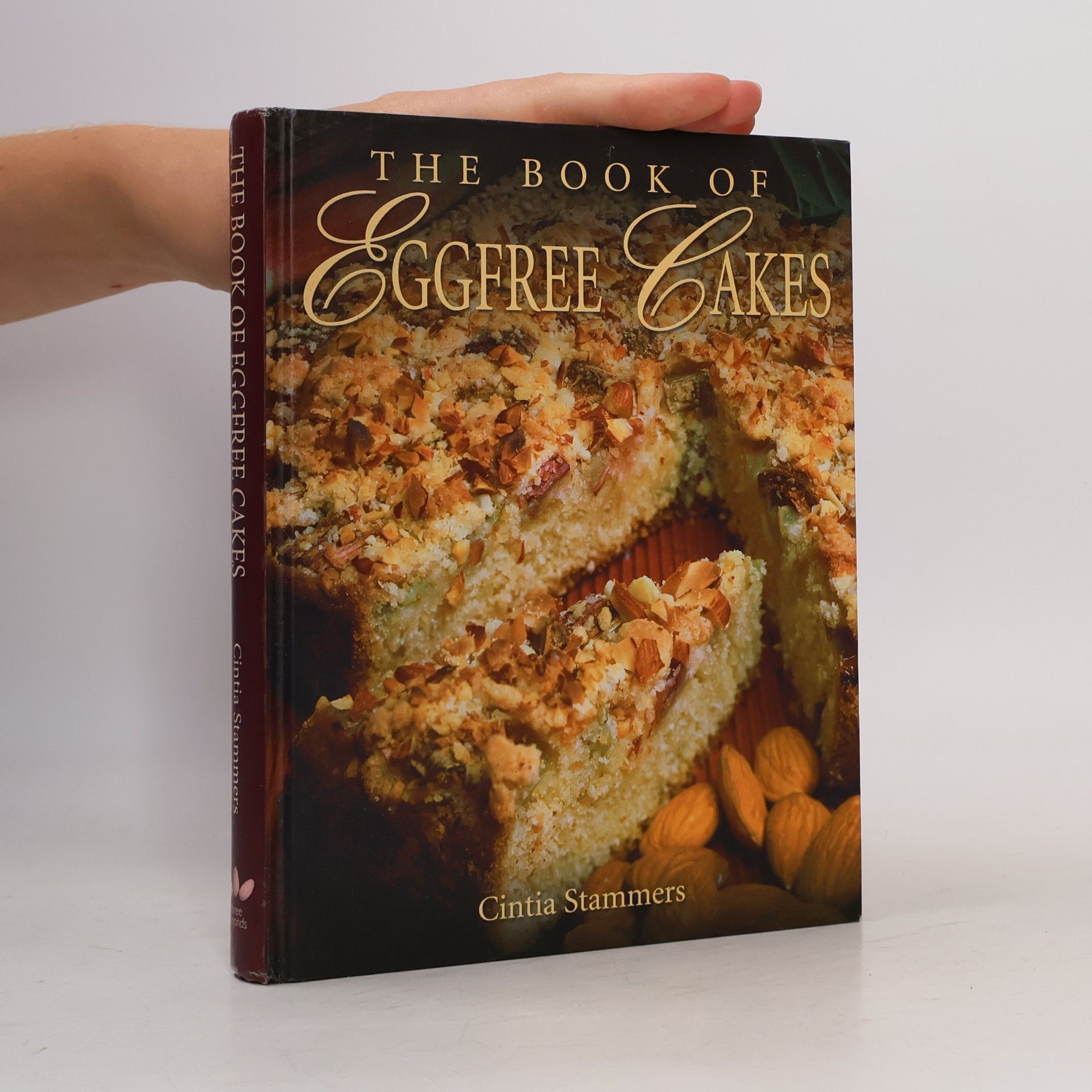 Cintia Stammers The Book of Egg Free Cakes