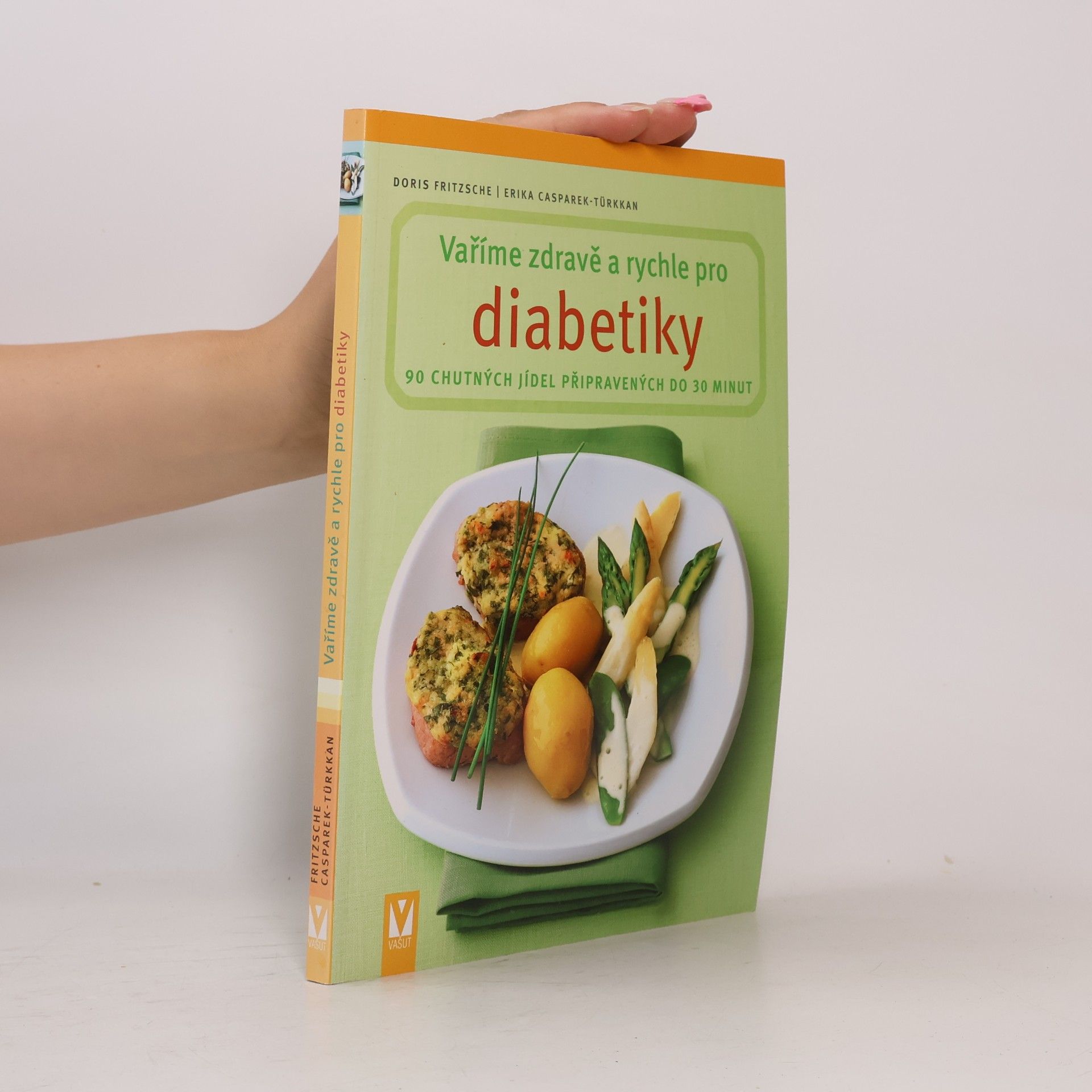 Erika Casparek-Türkkan Vaříme zdravě a rychle pro diabetiky