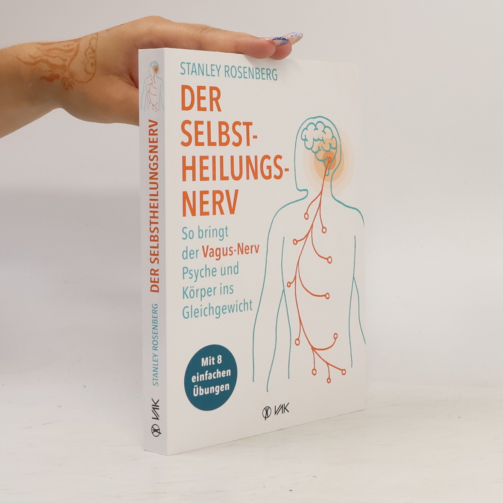 Stanley Rosenberg Der Selbstheilungsnerv