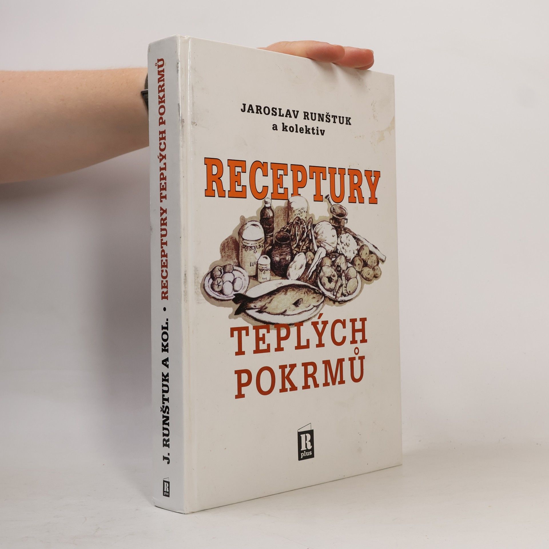 Jaroslav Runštuk Receptury teplých pokrmů