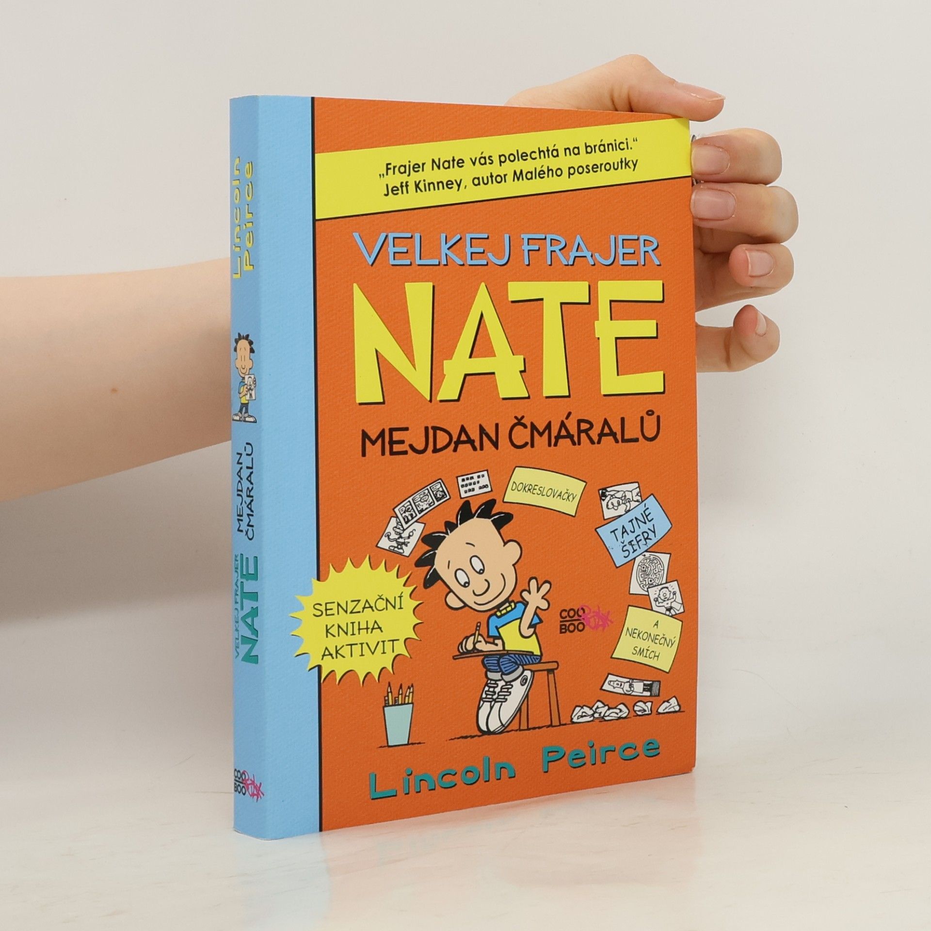 Lincoln Peirce Velkej frajer Nate - mejdan čmáralů : směj se, kresli, veršuj, maluj