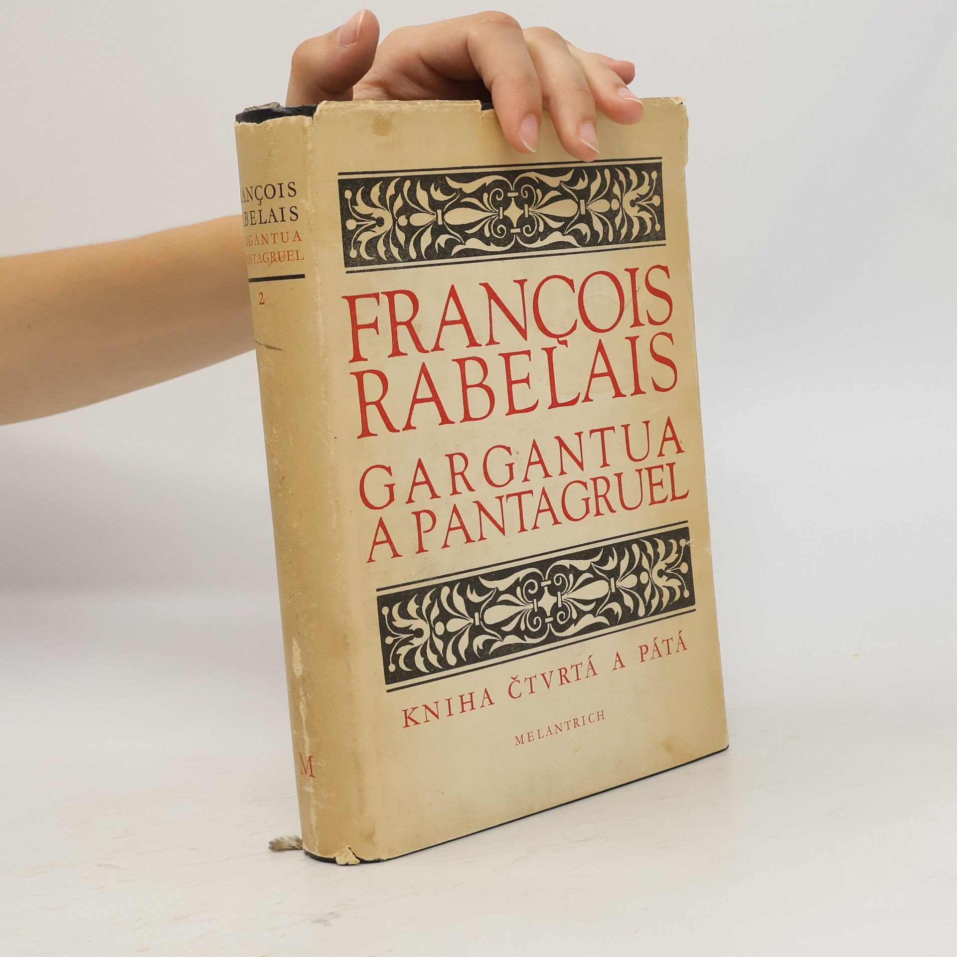 François Rabelais Gargantua a Pantagruel. Kniha čtvrtá a pátá