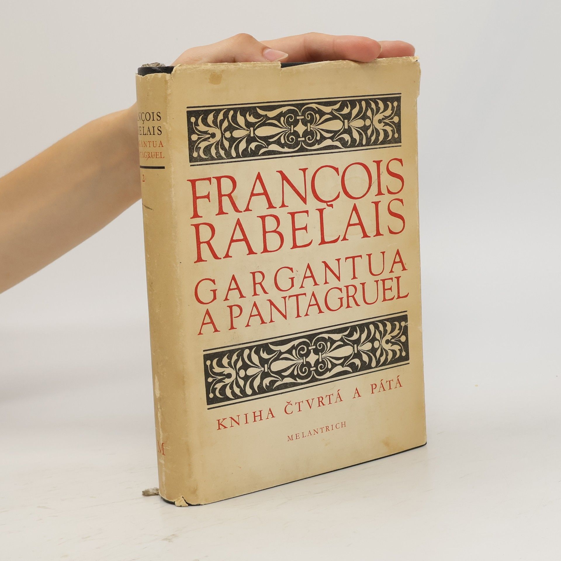 François Rabelais Gargantua a Pantagruel. Kniha čtvrtá a pátá