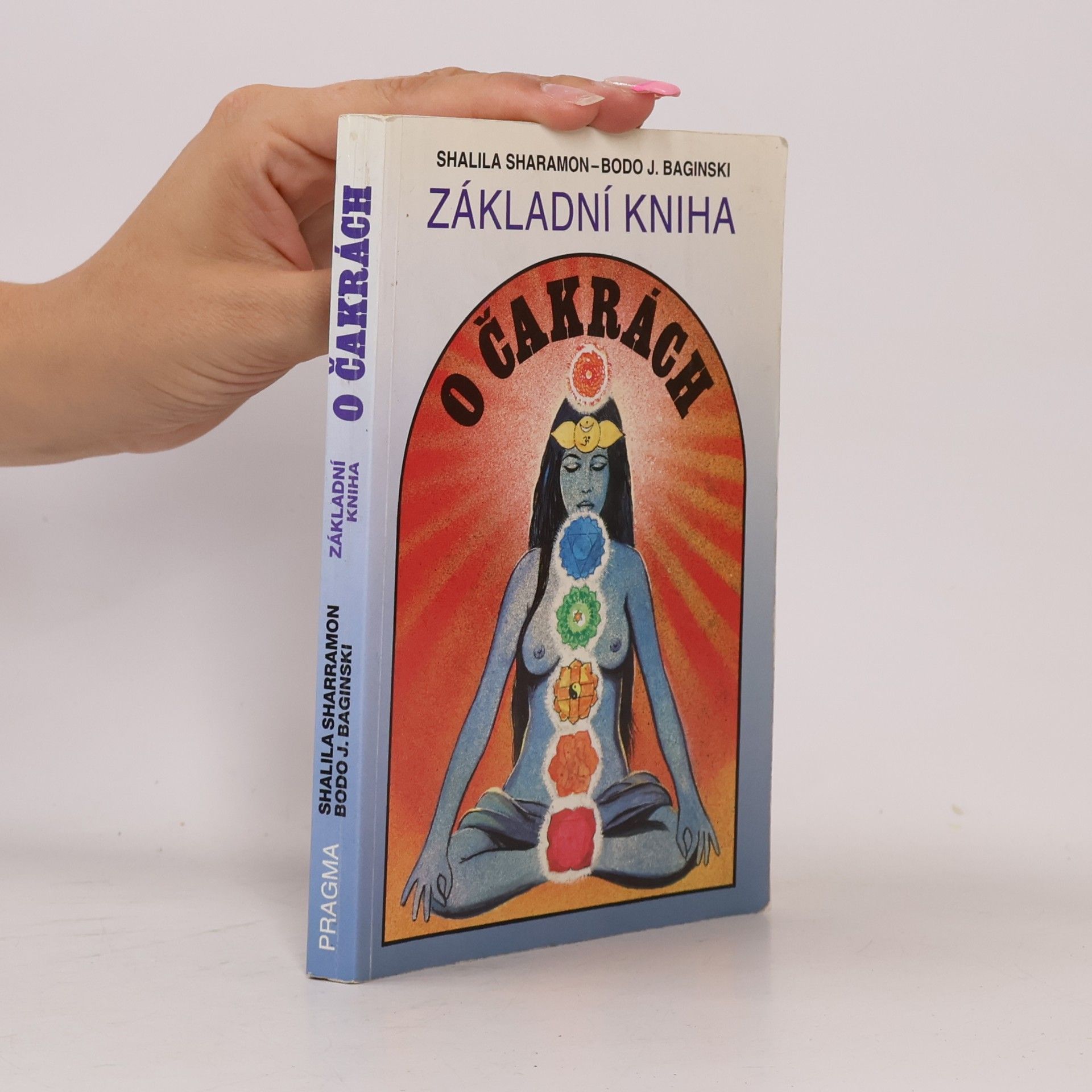 Shalila Sharamon Základní kniha o čakrách
