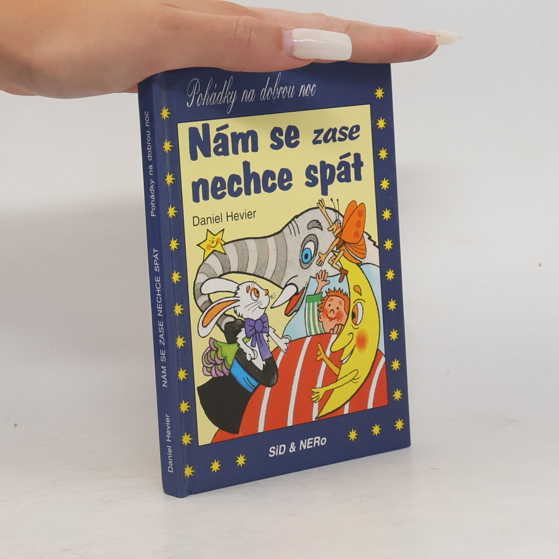 Daniel Hevier Nám se zase nechce spát: pohádky na dobrou noc