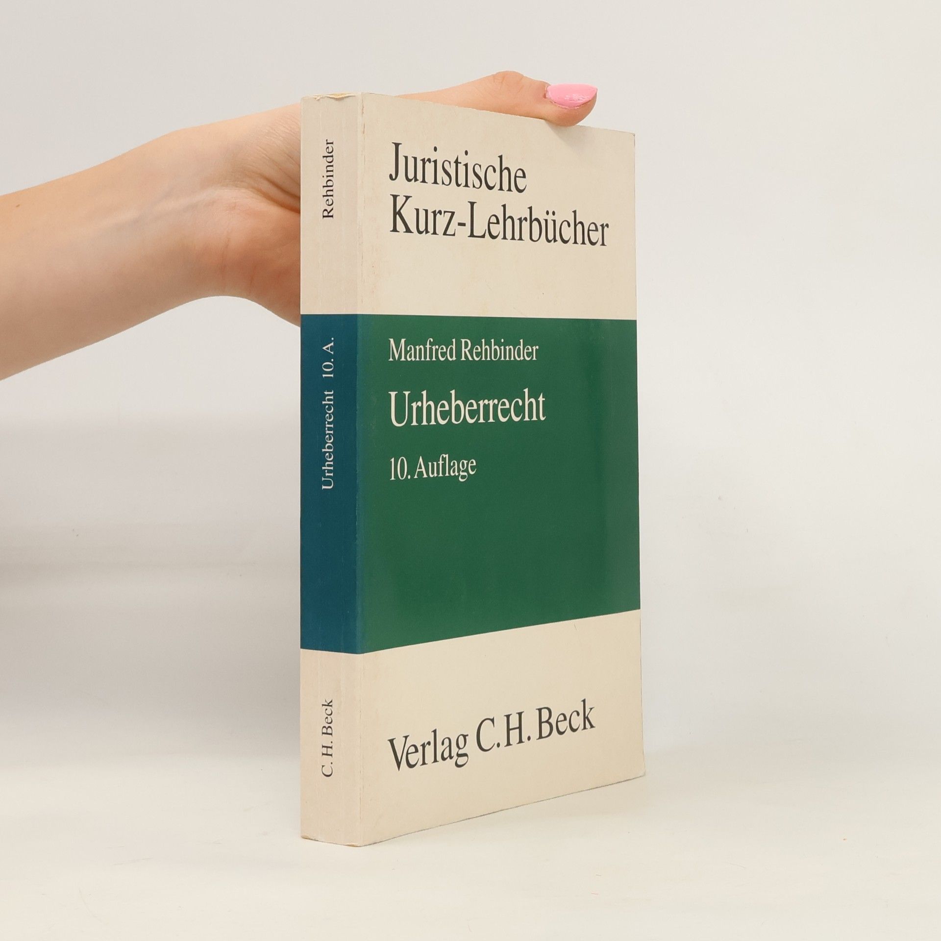 Manfred Rehbinder Juristische Kurz-Lehrbücher: Urheberrecht