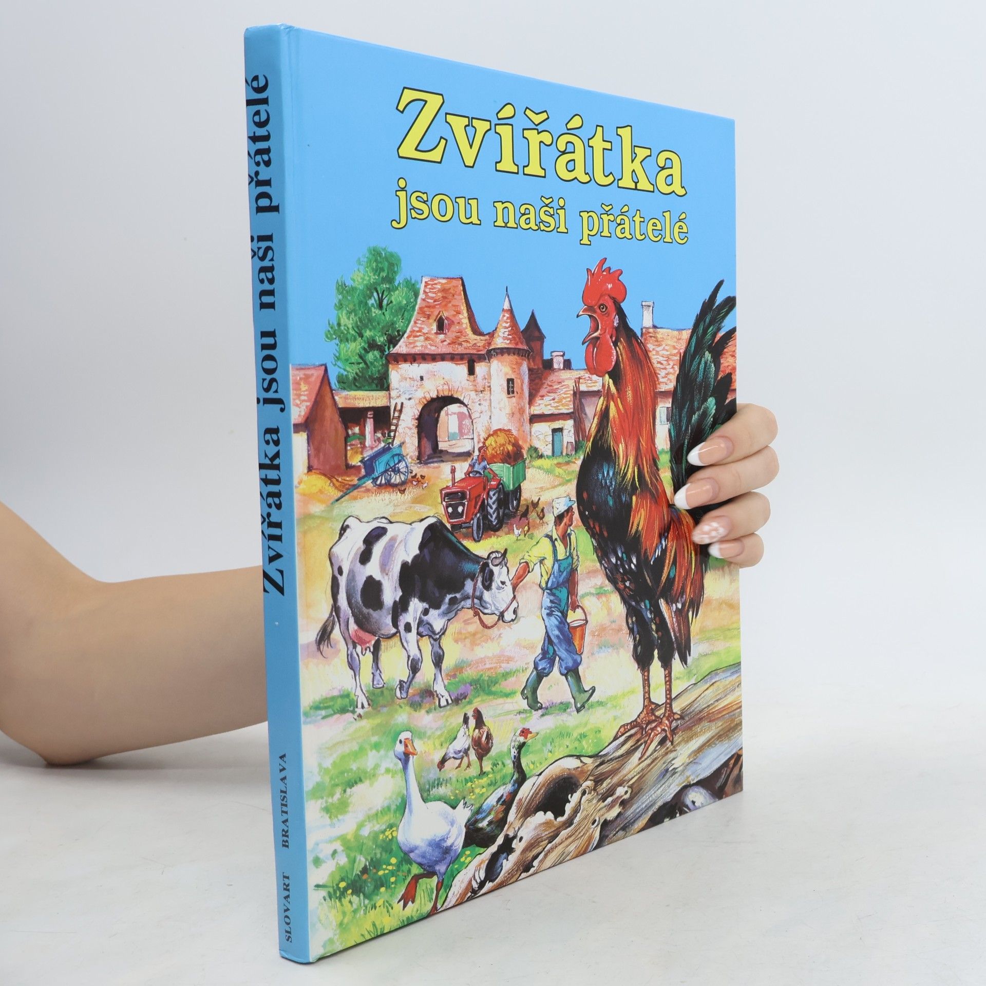 Collectif d'auteurs Zvířátka jsou naši přátelé