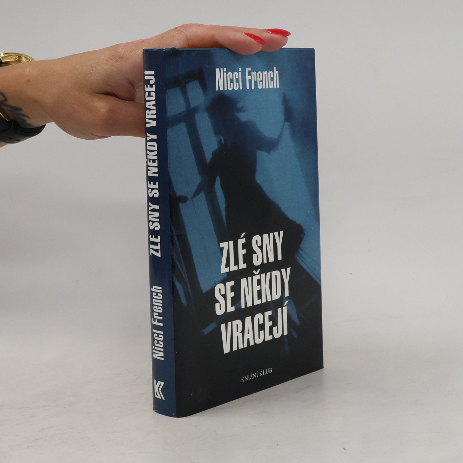 Nicci French Zlé sny se někdy vracejí