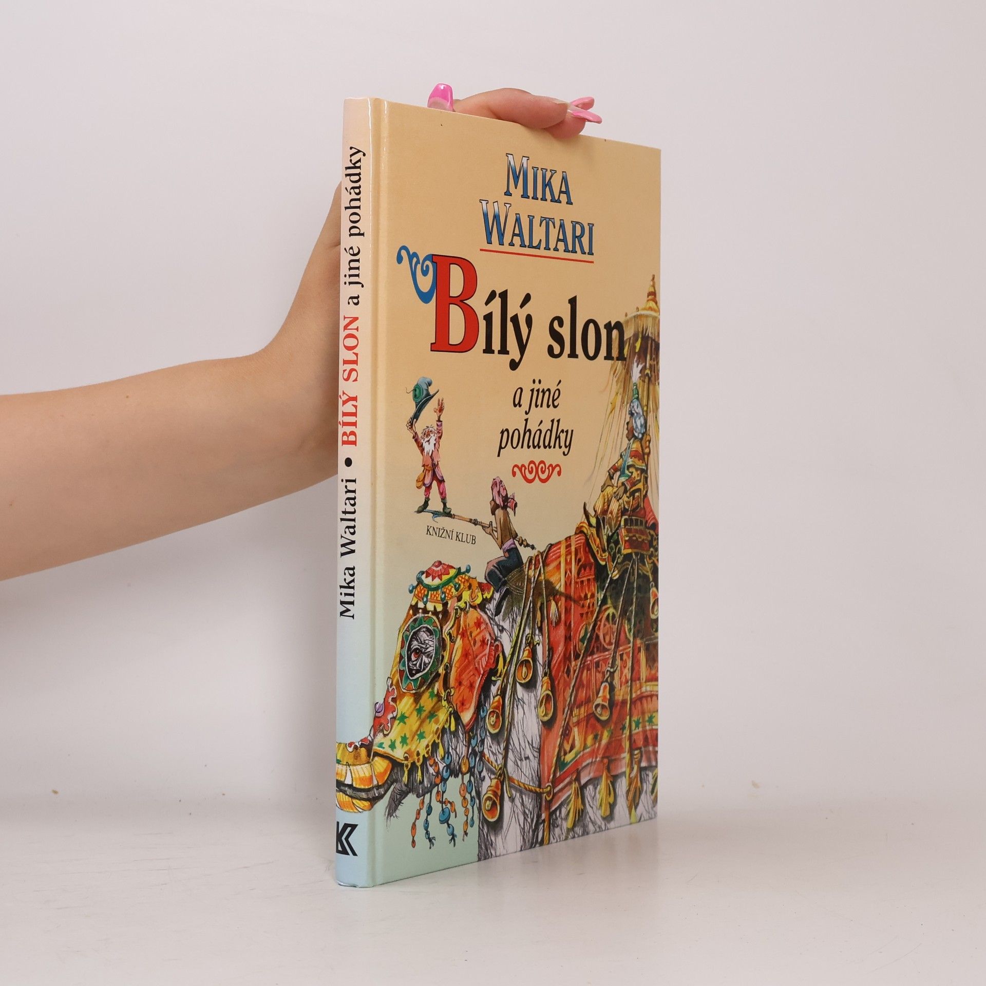Mika Toimi Waltari Bílý slon a jiné pohádky