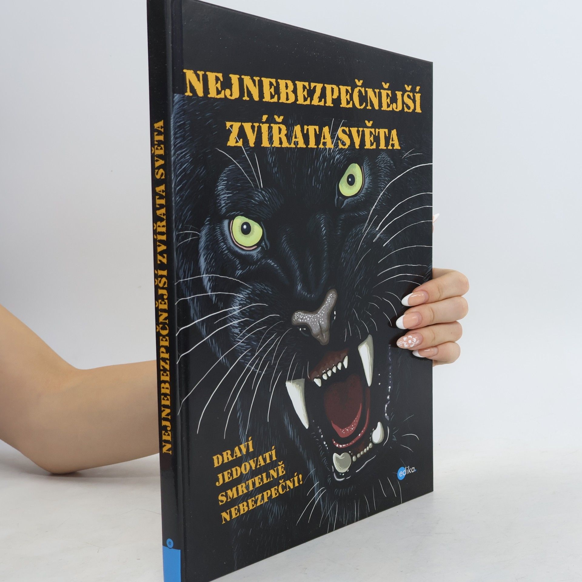Karolin Küntzel Nejnebezpečnější zvířata světa