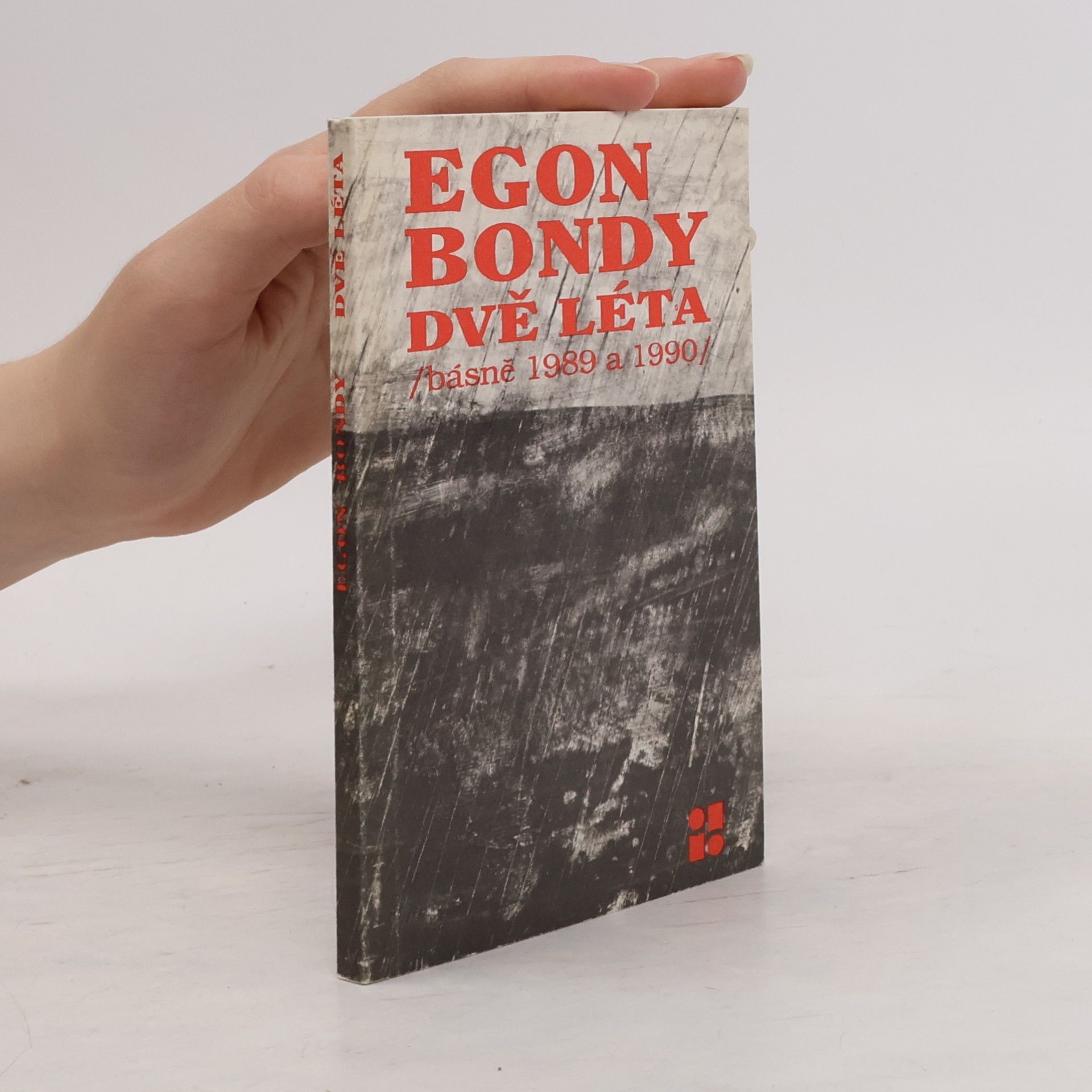 Egon Bondy Dvě léta